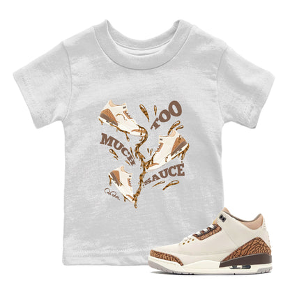 Air Jordan 3 Palomino Sneaker Match Tees Too Much Sauce Sneaker Tees AJ3 Palomino Sneaker Release Tees Kids Shirts White 1