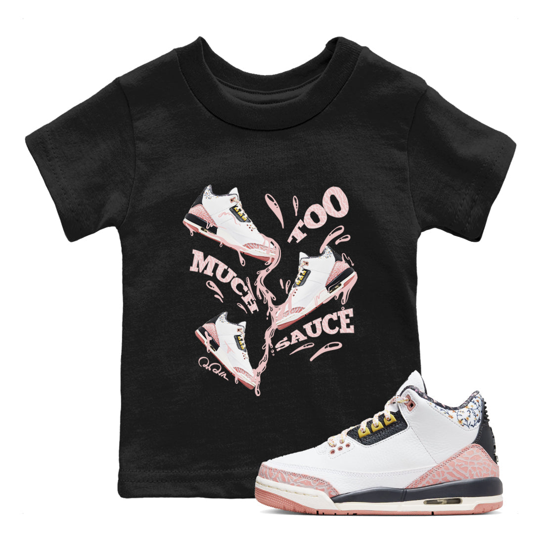 Air Jordan 3 GS Vintage Floral shirt to match jordans Too Much Sauce sneaker tees Air Jordan 3 Vintage Floral Drip Gear Zone baby toddler Black 1 cotton Shirt