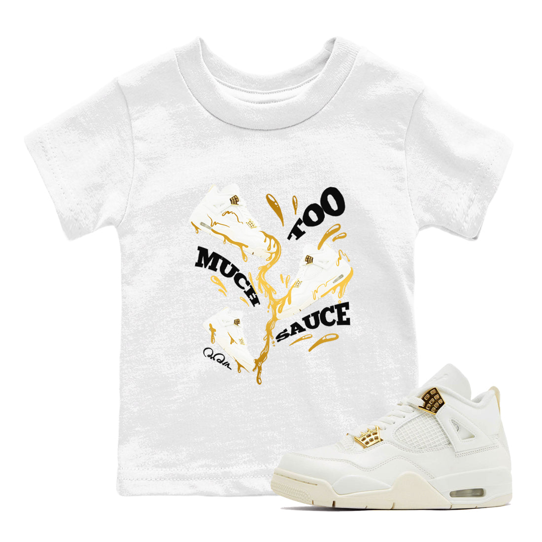 4s Sail 2024 shirt to match jordans Too Much Sauce sneaker tees Air Jordan 4 Sail 2024 Drip Gear Zone baby toddler White 1 cotton Shirt