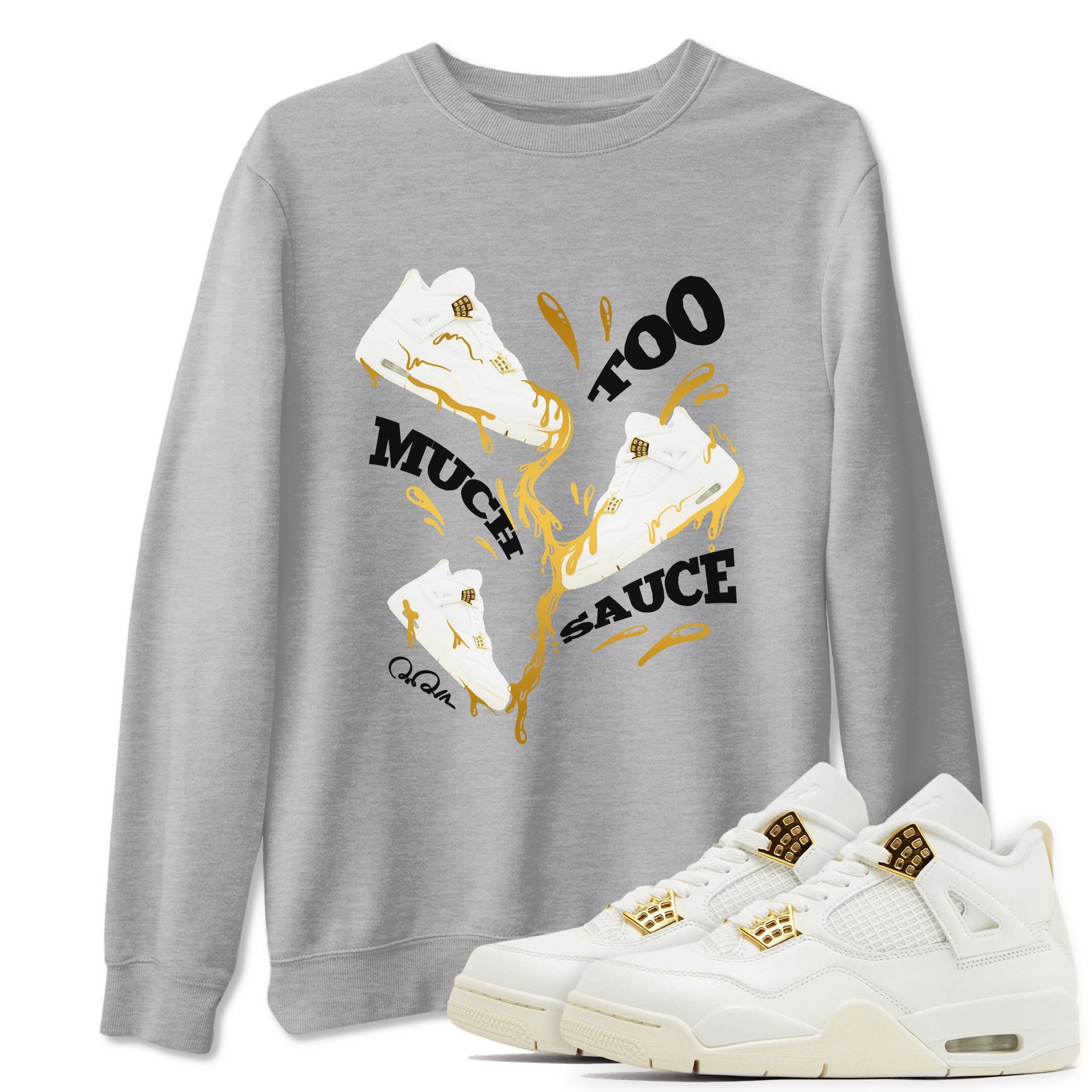 4s Sail 2024 shirt to match jordans Too Much Sauce sneaker tees Air Jordan 4 Sail 2024 Drip Gear Zone unisex cotton Heather Grey 1 crew neck shirt