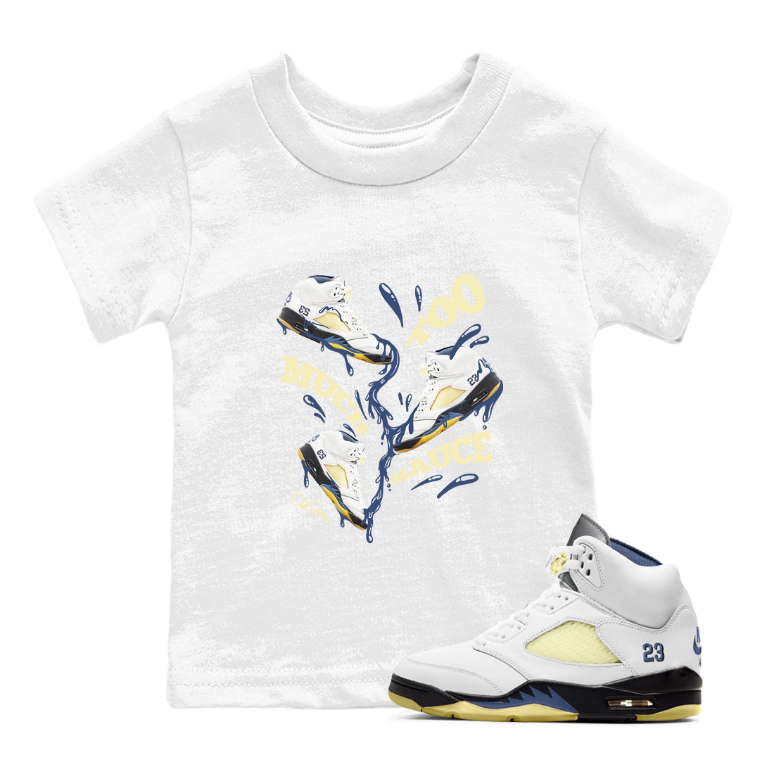 Air Jordan 5 A Ma Maniere x Photon Dust shirt to match jordans Too Much Sauce sneaker tees Jordan 5 A Ma Maniere "Dawn" Drip Gear Zone Baby Toddler White 1 T-Shirt