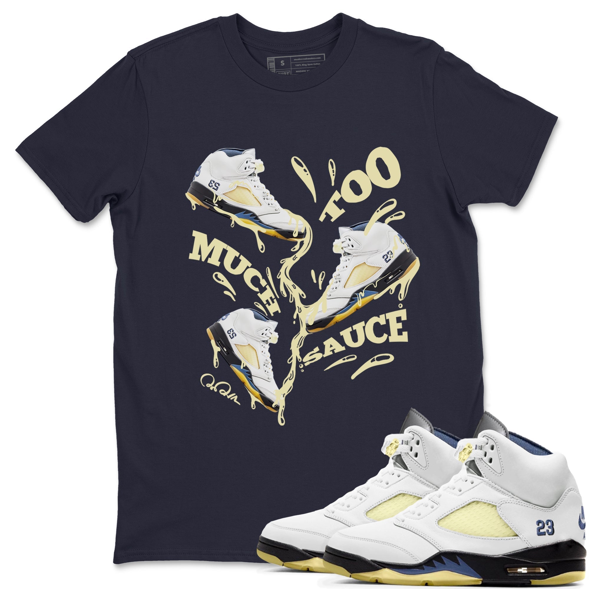 Air Jordan 5 A Ma Maniere x Photon Dust shirt to match jordans Too Much Sauce sneaker tees Jordan 5 A Ma Maniere "Dawn" Drip Gear Zone Unisex Navy 1 T-Shirt