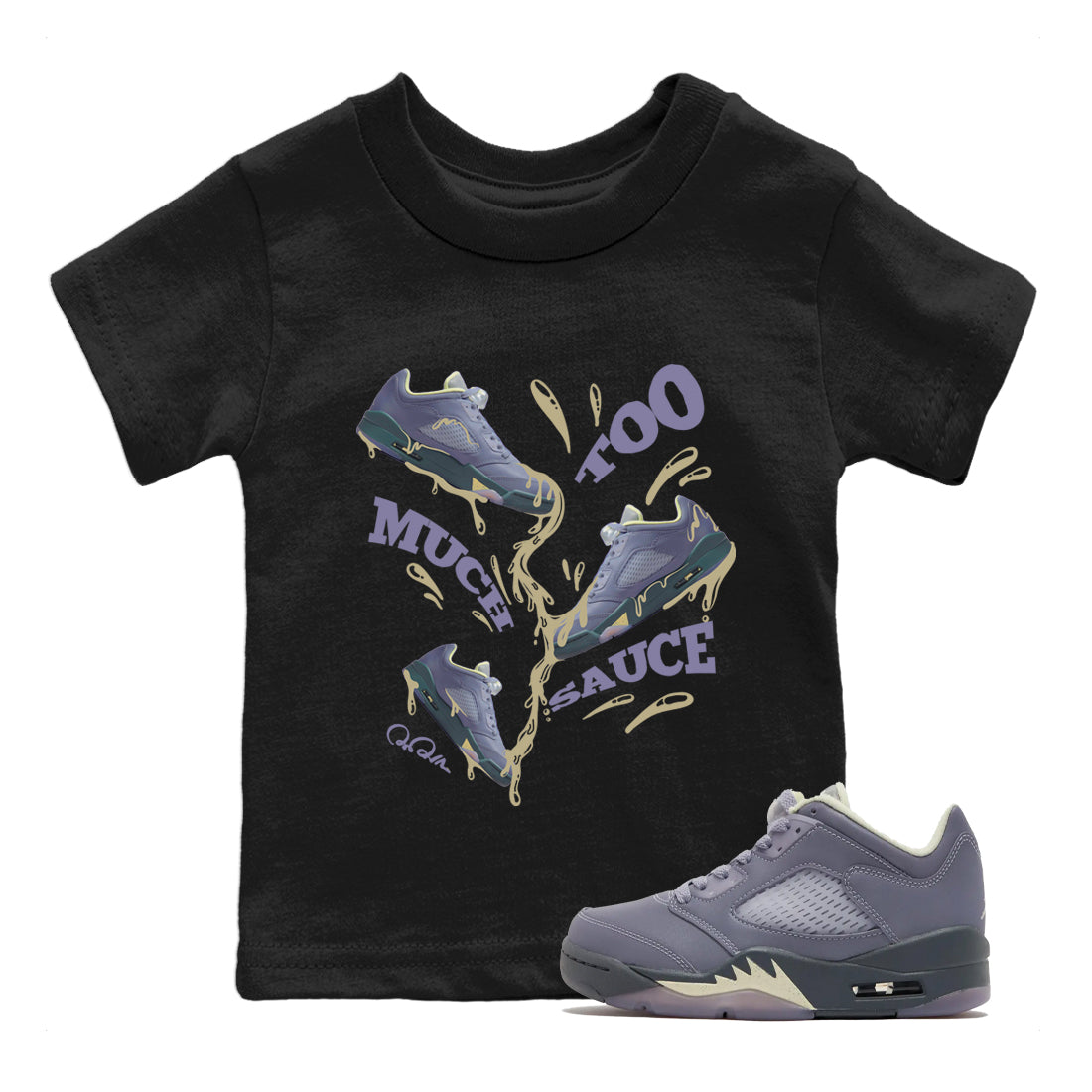 Air Jordan 5 Indigo Haze Sneaker Match Tees Too Much Sauce Sneaker Tees AJ5 Indigo Haze Sneaker Release Tees Kids Shirts Black 1
