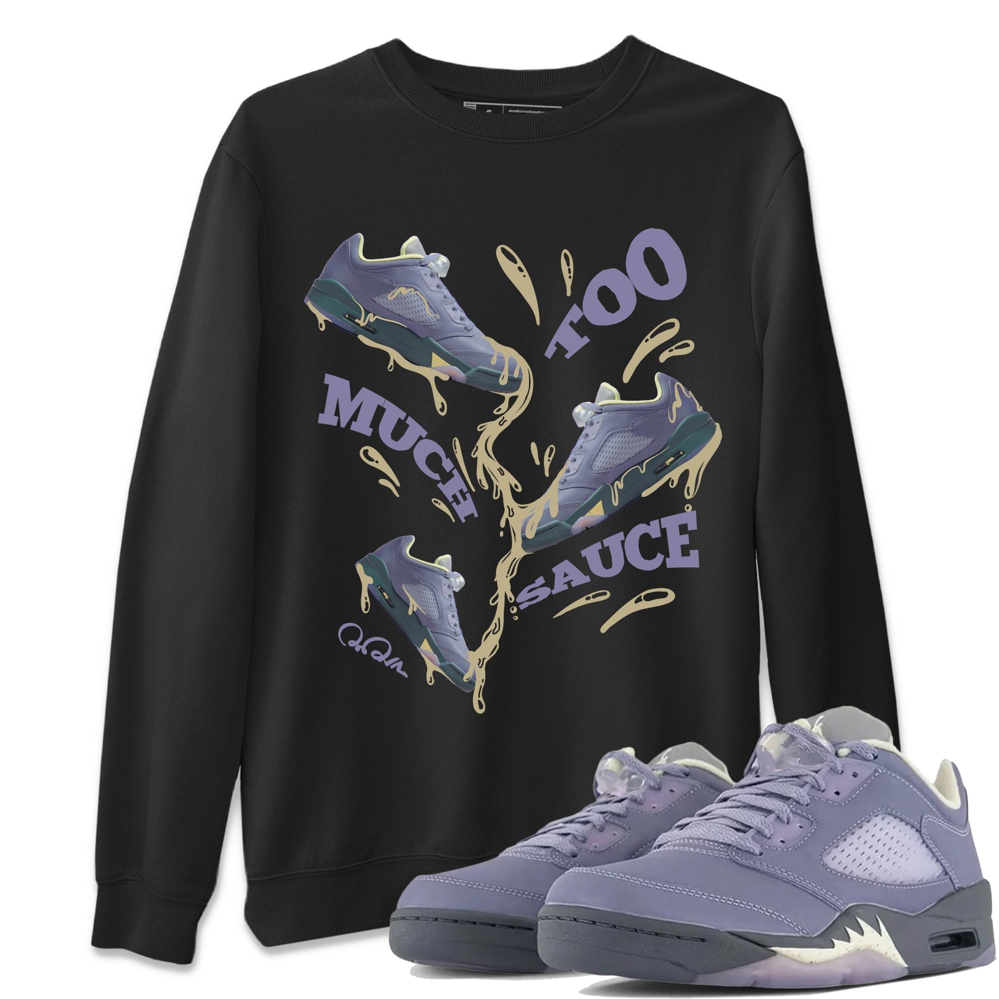 Air Jordan 5 Indigo Haze Sneaker Match Tees Too Much Sauce Sneaker Tees AJ5 Indigo Haze Sneaker Release Tees Unisex Shirts Black 1
