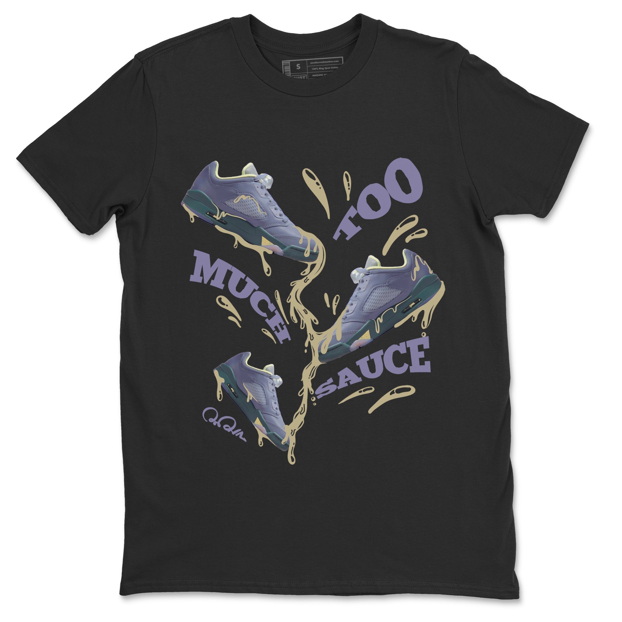 Air Jordan 5 Indigo Haze Sneaker Match Tees Too Much Sauce Sneaker Tees AJ5 Indigo Haze Sneaker Release Tees Unisex Shirts Black 2