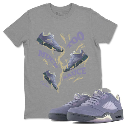 Air Jordan 5 Indigo Haze Sneaker Match Tees Too Much Sauce Sneaker Tees AJ5 Indigo Haze Sneaker Release Tees Unisex Shirts Heather Grey 1