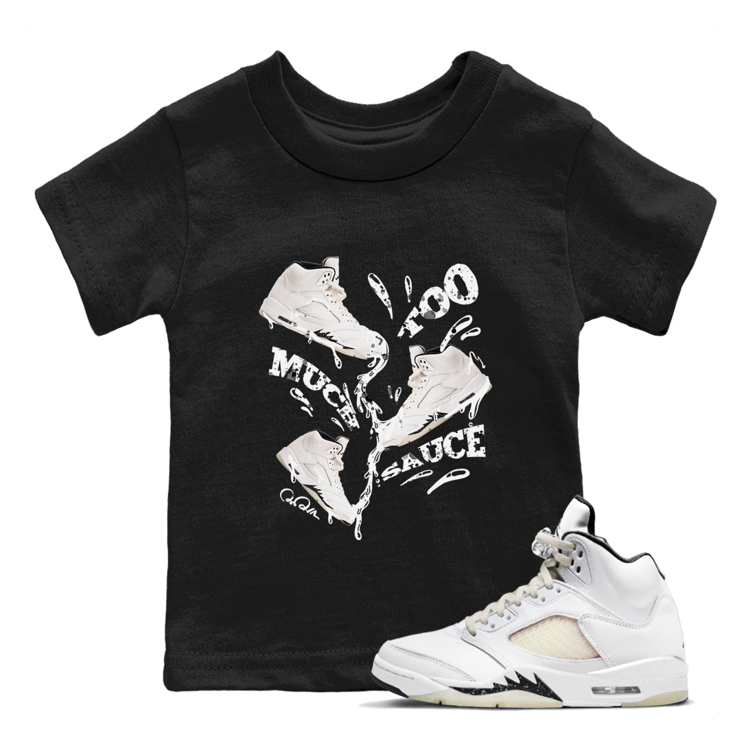 5s Sail shirt to match jordans Too Much Sauce sneaker tees Air Jordan 5 Sail Drip Gear Zone baby toddler Black 1 cotton Shirt