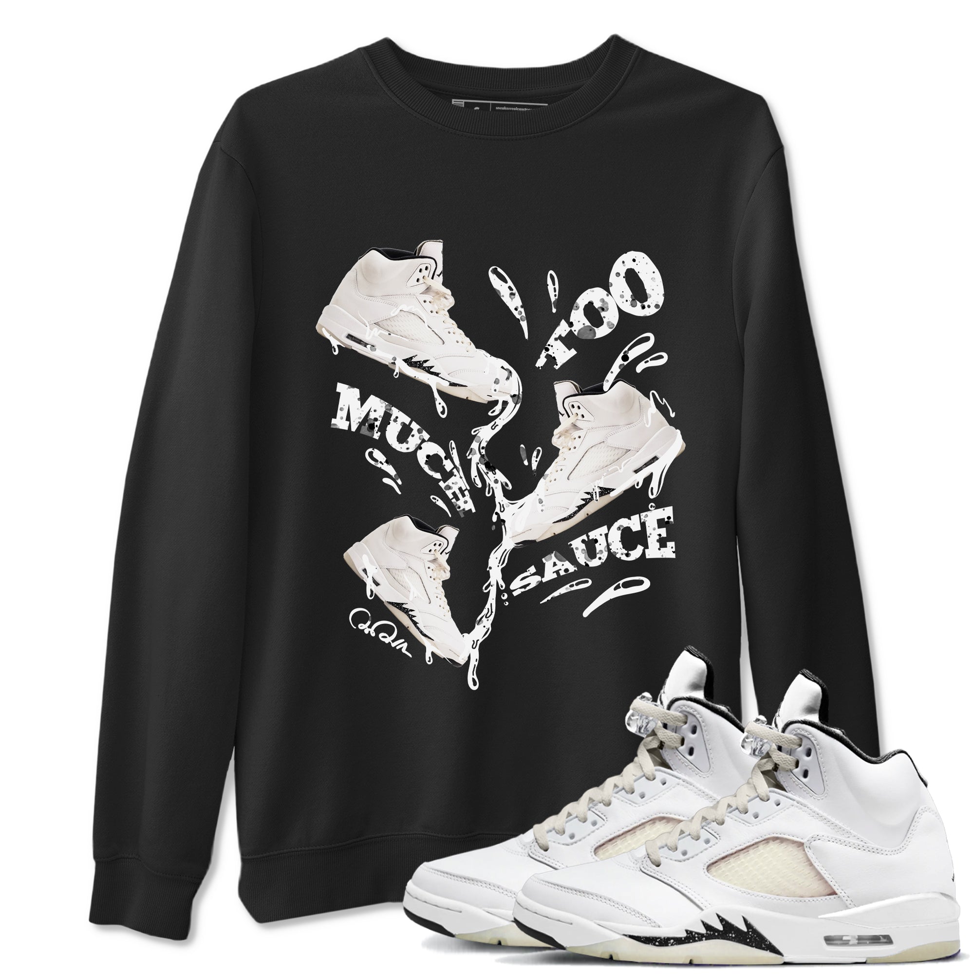 5s Sail shirt to match jordans Too Much Sauce sneaker tees Air Jordan 5 Sail Drip Gear Zone unisex cotton Black 1 crew neck shirt
