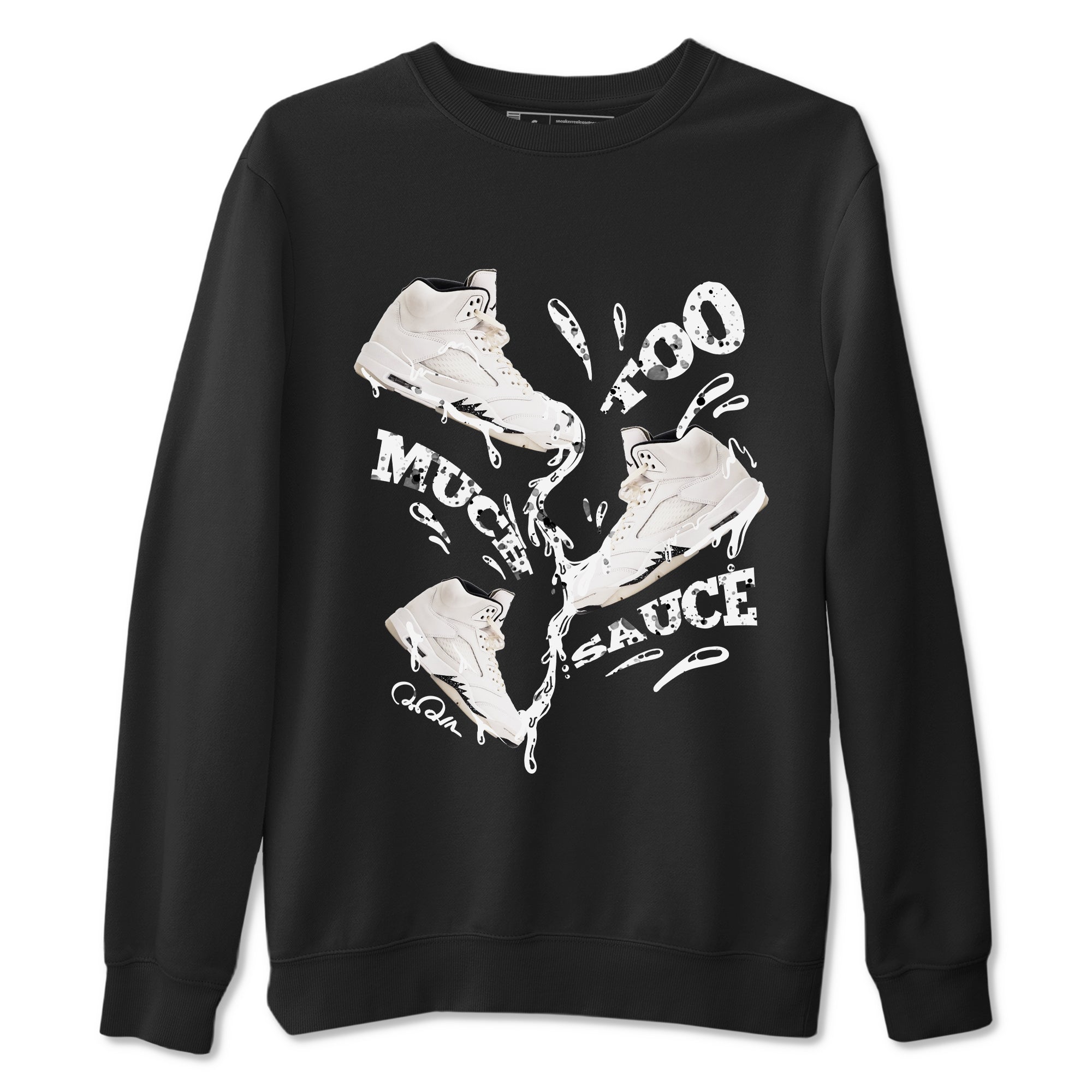 5s Sail shirt to match jordans Too Much Sauce sneaker tees Air Jordan 5 Sail Drip Gear Zone unisex cotton Black 2 crew neck shirt
