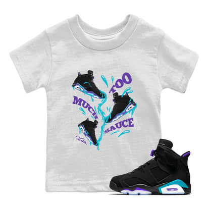 Air Jordan 6 Aqua Sneaker Match Tees Too Much Sauce Sneaker Tees AJ6 Aqua Sneaker Release Tees Kids Shirts White 1