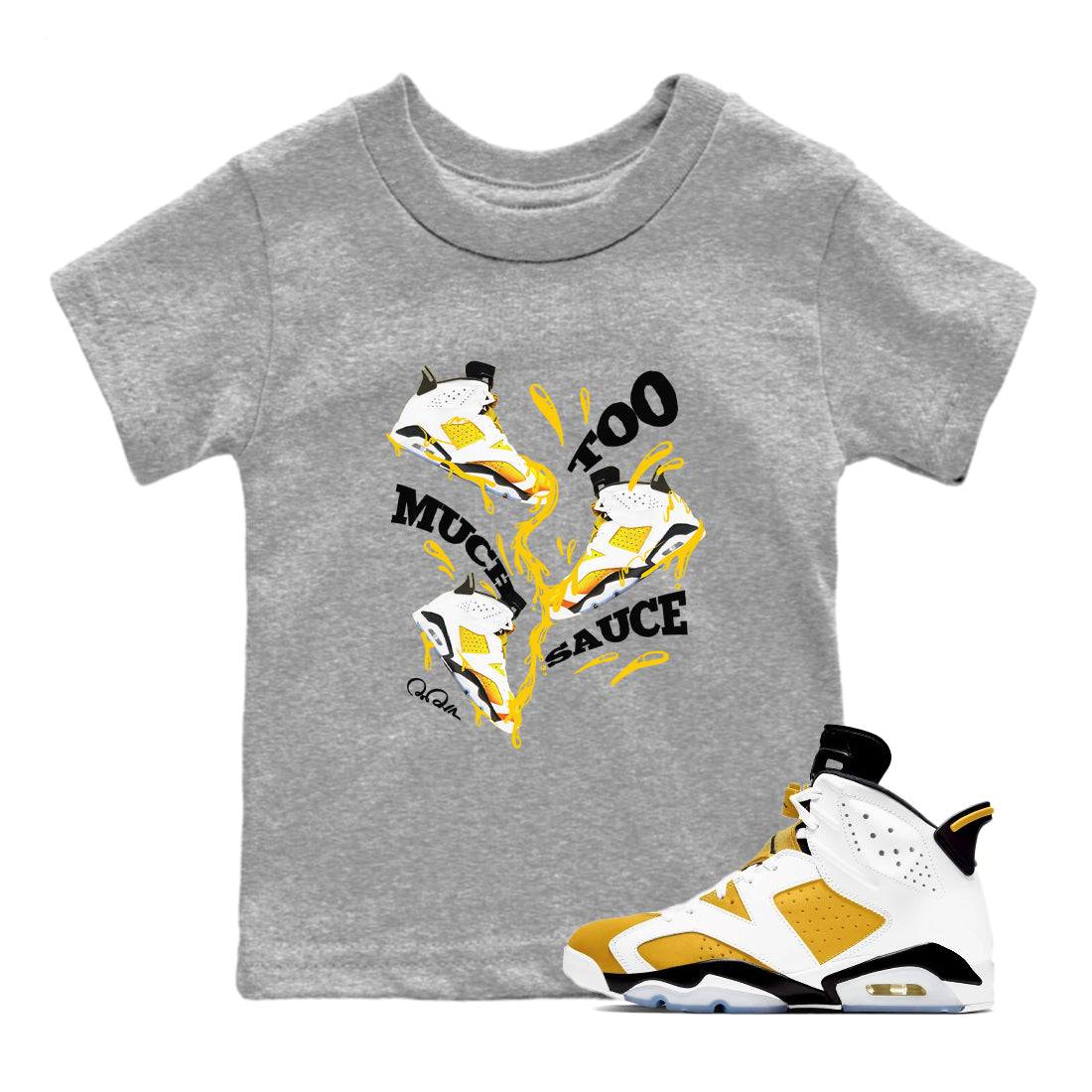 6s Yellow Ochre shirt to match jordans Too Much Sauce sneaker tees streetwear brand Air Jordan 6 Yellow Ochre Drip Gear Zone Brand Baby Toddler Heather Grey 1 T-Shirt