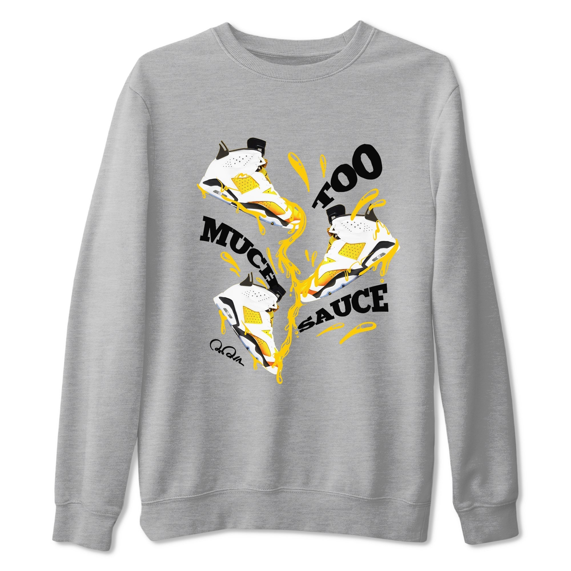 6s Yellow Ochre shirt to match jordans Too Much Sauce sneaker tees streetwear brand Air Jordan 6 Yellow Ochre Drip Gear Zone Brand Unisex Heather Grey 2 T-Shirt