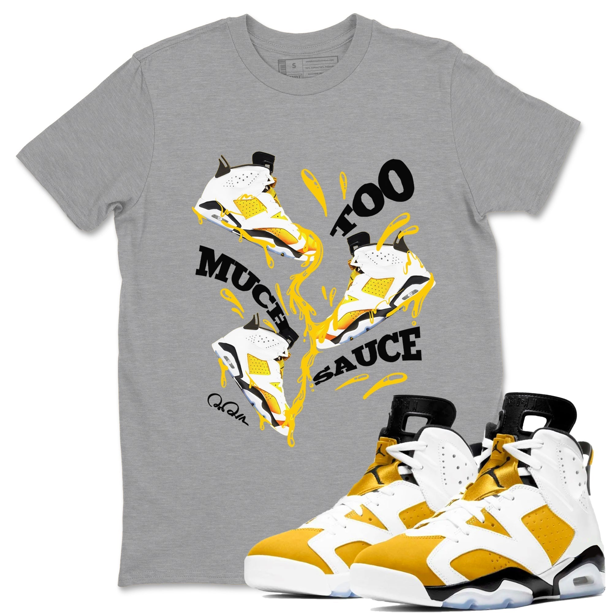 6s Yellow Ochre shirt to match jordans Too Much Sauce sneaker tees streetwear brand Air Jordan 6 Yellow Ochre Drip Gear Zone Brand Unisex Heather Grey 1 T-Shirt