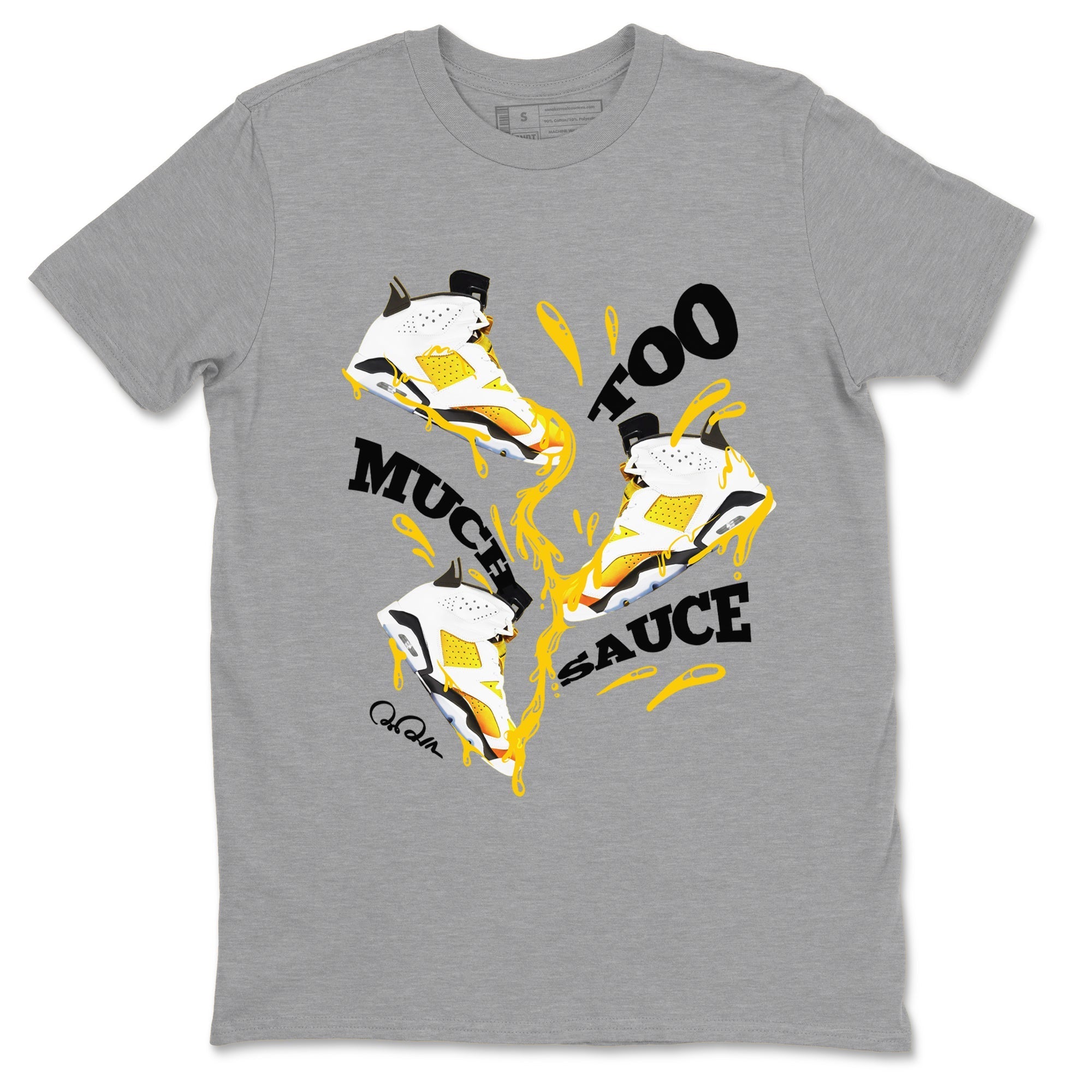 6s Yellow Ochre shirt to match jordans Too Much Sauce sneaker tees streetwear brand Air Jordan 6 Yellow Ochre Drip Gear Zone Brand Unisex Heather Grey 2 T-Shirt