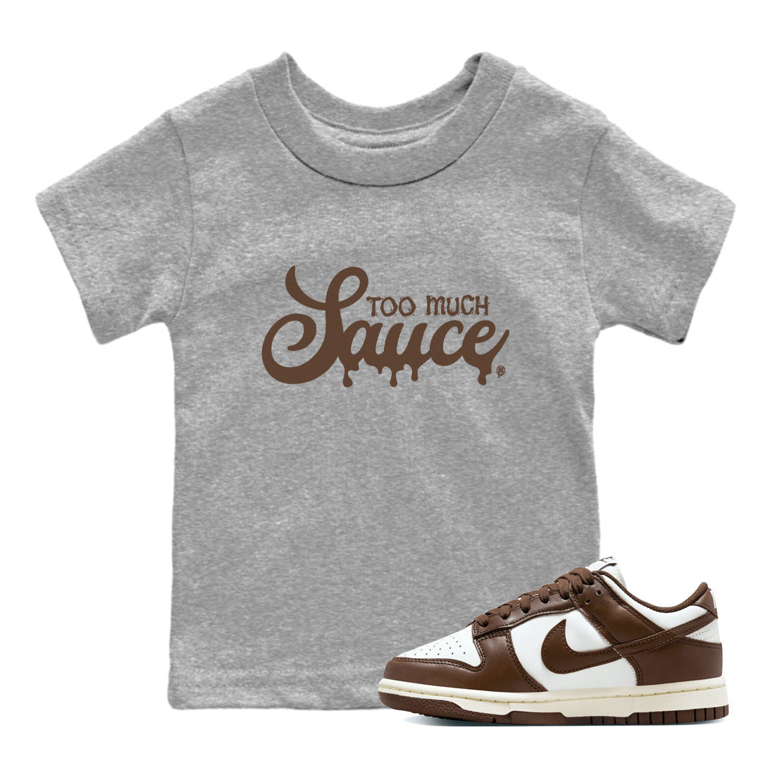 Dunk Low WMNS Cacao Wow sneaker sneaker shirt to match jordans Too Much Sauce sneaker match tees Dunk Cacao Wow Drip Gear Zone Baby Toddler Heather Grey 1 T-Shirt