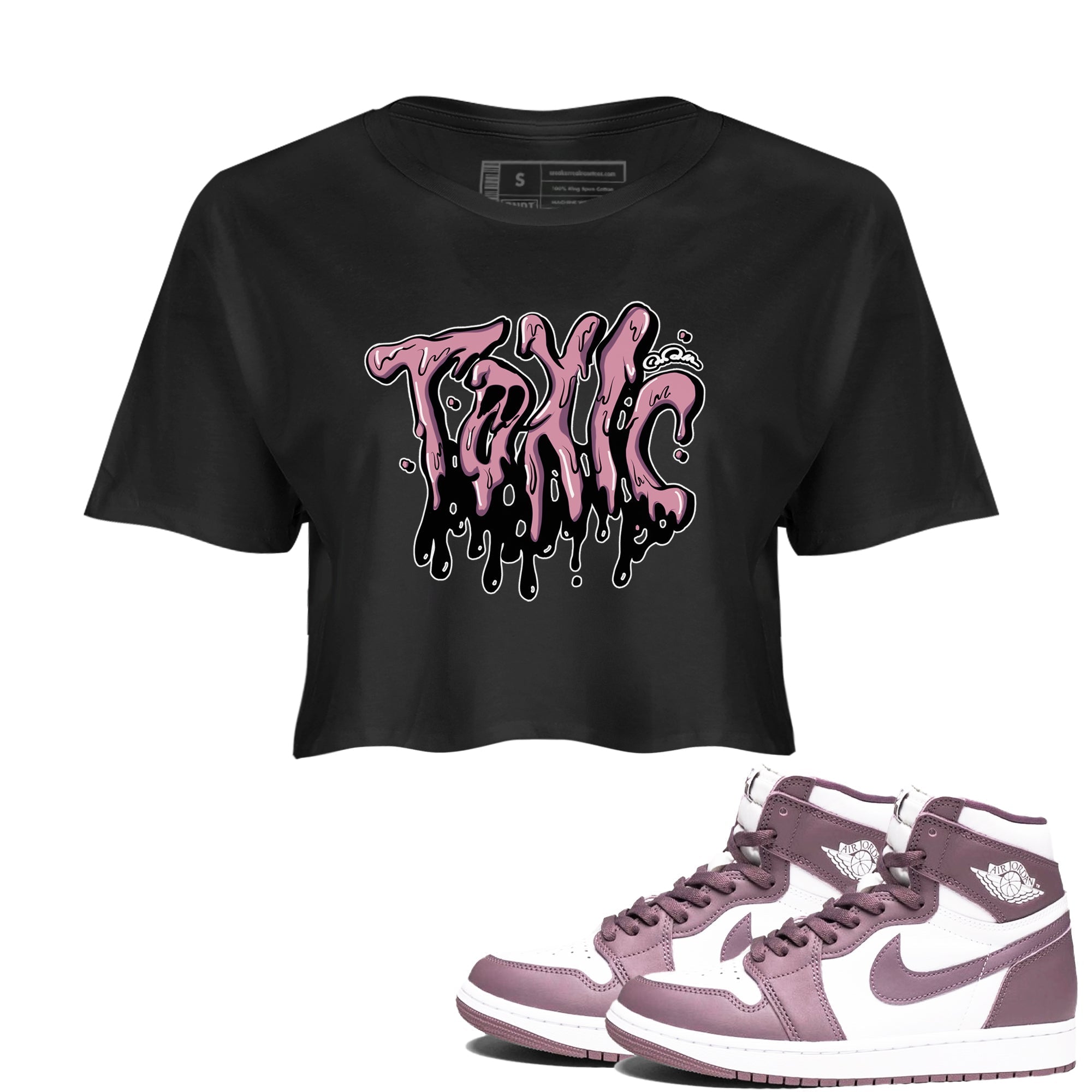 Air Jordan 1 Mauve shirt to match jordans Toxic crew neck streetwear t-shirt AJ1Mauve Drip Gear Zone Black 1 Crop Sneaker Matching Tee