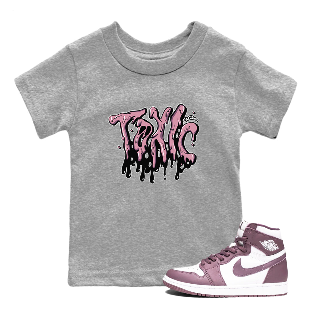 Air Jordan 1 Mauve shirt to match jordans Toxic crew neck streetwear t-shirt AJ1Mauve Drip Gear Zone Baby Toddler Heather Grey 1 Sneaker Matching Tee