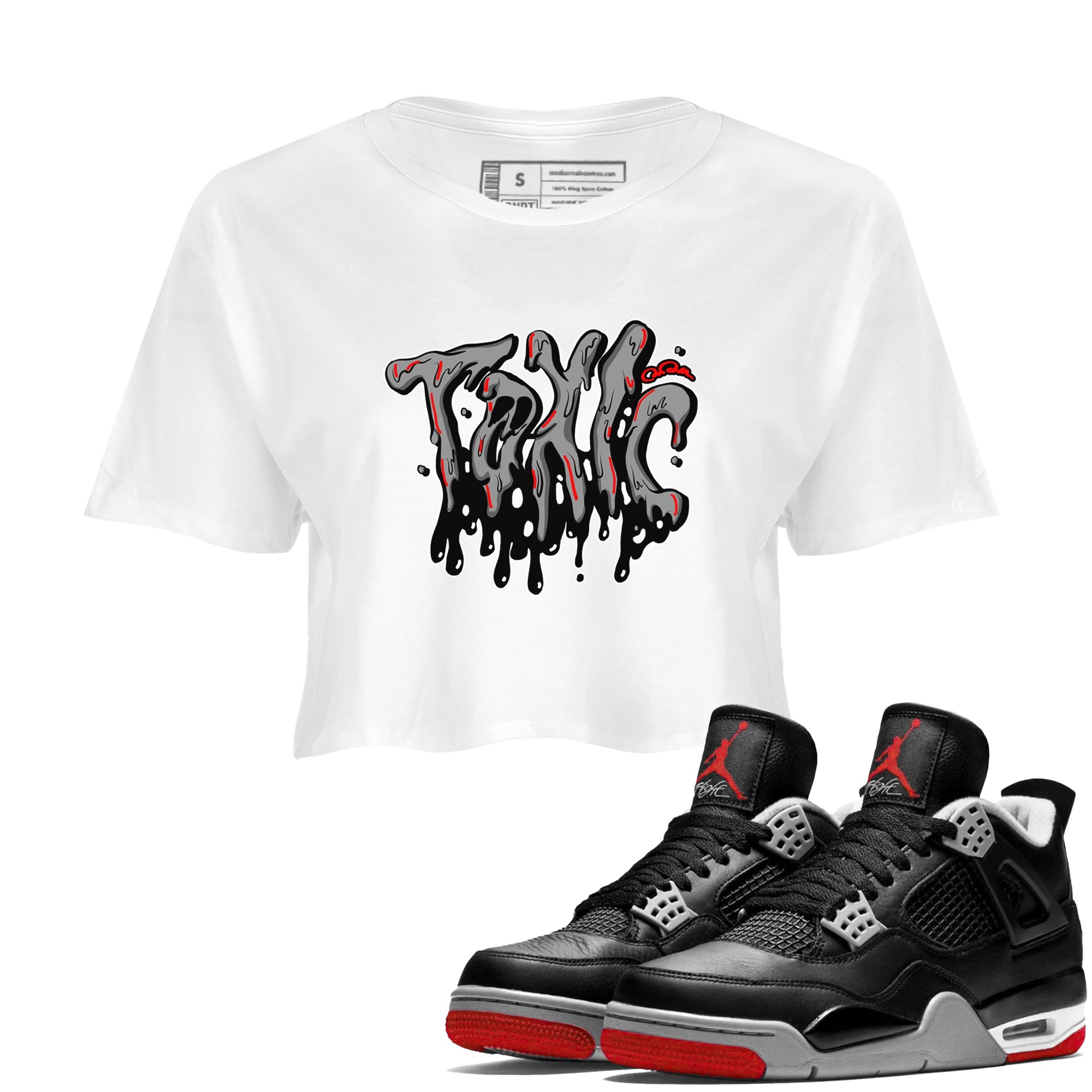 Air Jordan 4 Bred Reimagined shirt to match jordans Toxic sneaker tees AJ4 Bred Reimagined Drip Gear Zone White 1 crop length shirt