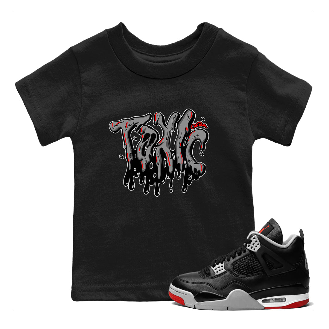 Air Jordan 4 Bred Reimagined shirt to match jordans Toxic sneaker tees AJ4 Bred Reimagined Drip Gear Zone baby toddler Black 1 cotton Shirt