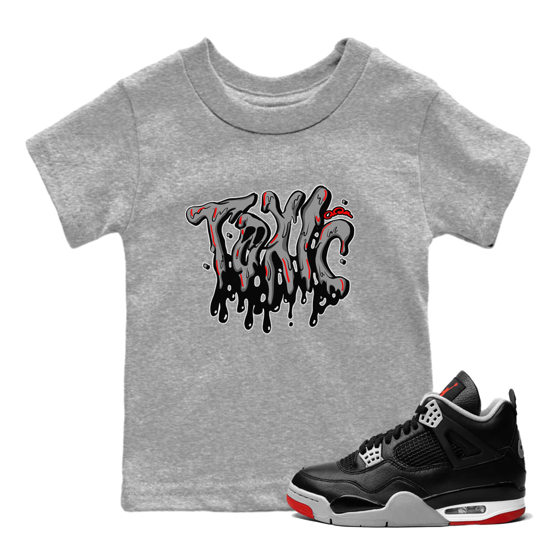 Air Jordan 4 Bred Reimagined shirt to match jordans Toxic sneaker tees AJ4 Bred Reimagined Drip Gear Zone baby toddler Heather Grey 1 cotton Shirt