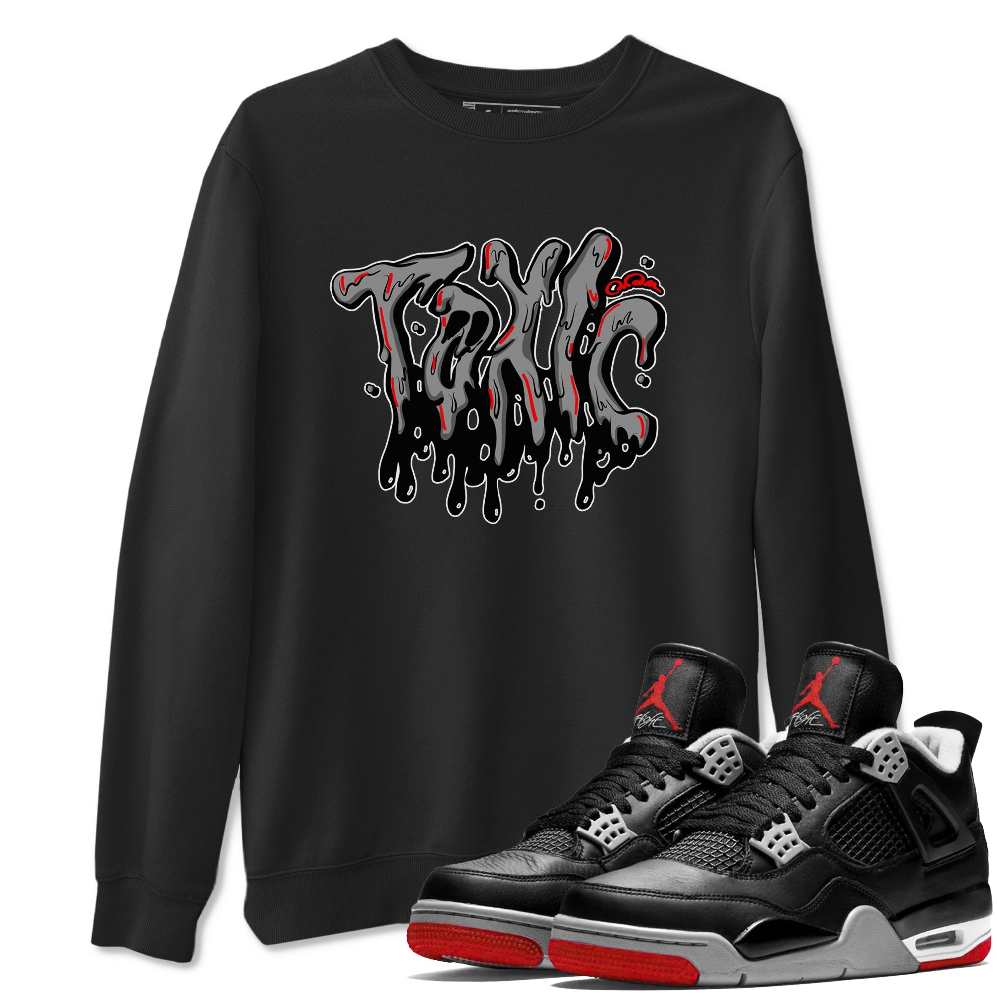 Air Jordan 4 Bred Reimagined shirt to match jordans Toxic sneaker tees AJ4 Bred Reimagined Drip Gear Zone unisex cotton Black 1 crew neck shirt