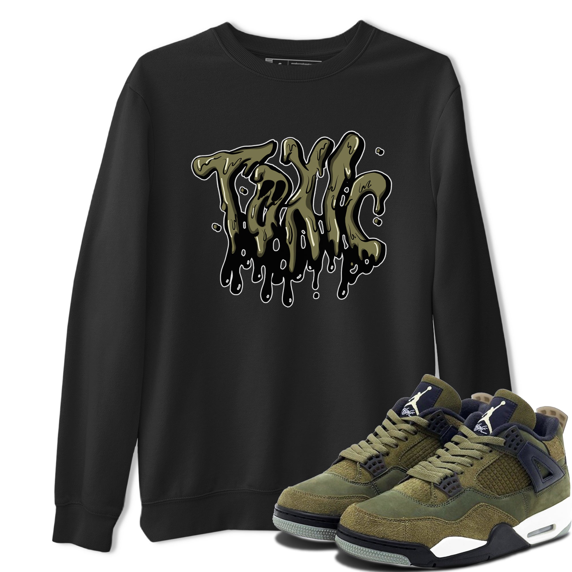 Air Jordan 4 Medium Olive shirt to match jordans streetwear brand Toxic sneaker tees AJ4Medium Olive Drip Gear Zone Unisex Black 1 T-Shirt