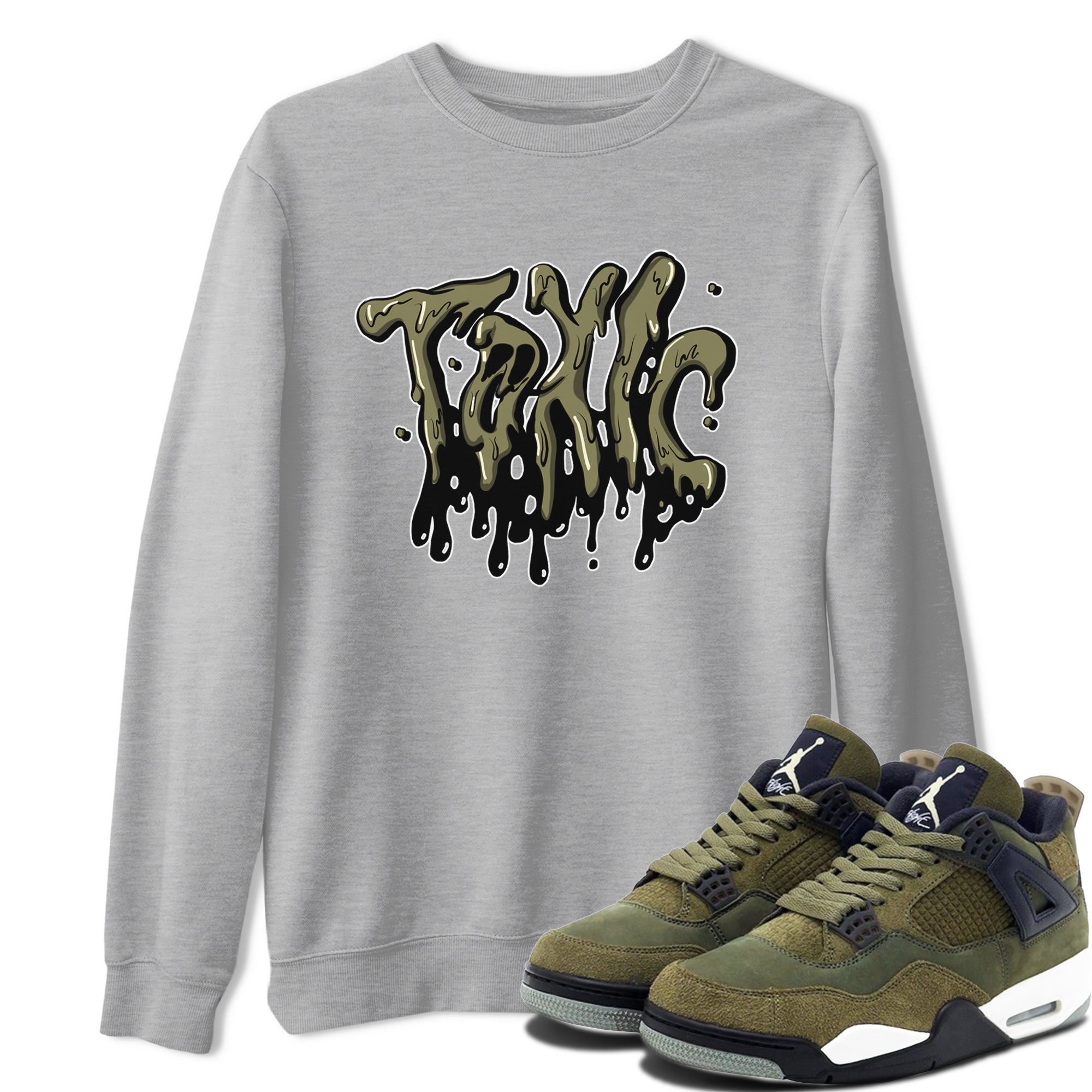 Air Jordan 4 Medium Olive shirt to match jordans streetwear brand Toxic sneaker tees AJ4Medium Olive Drip Gear Zone Unisex Heather Grey 1 T-Shirt