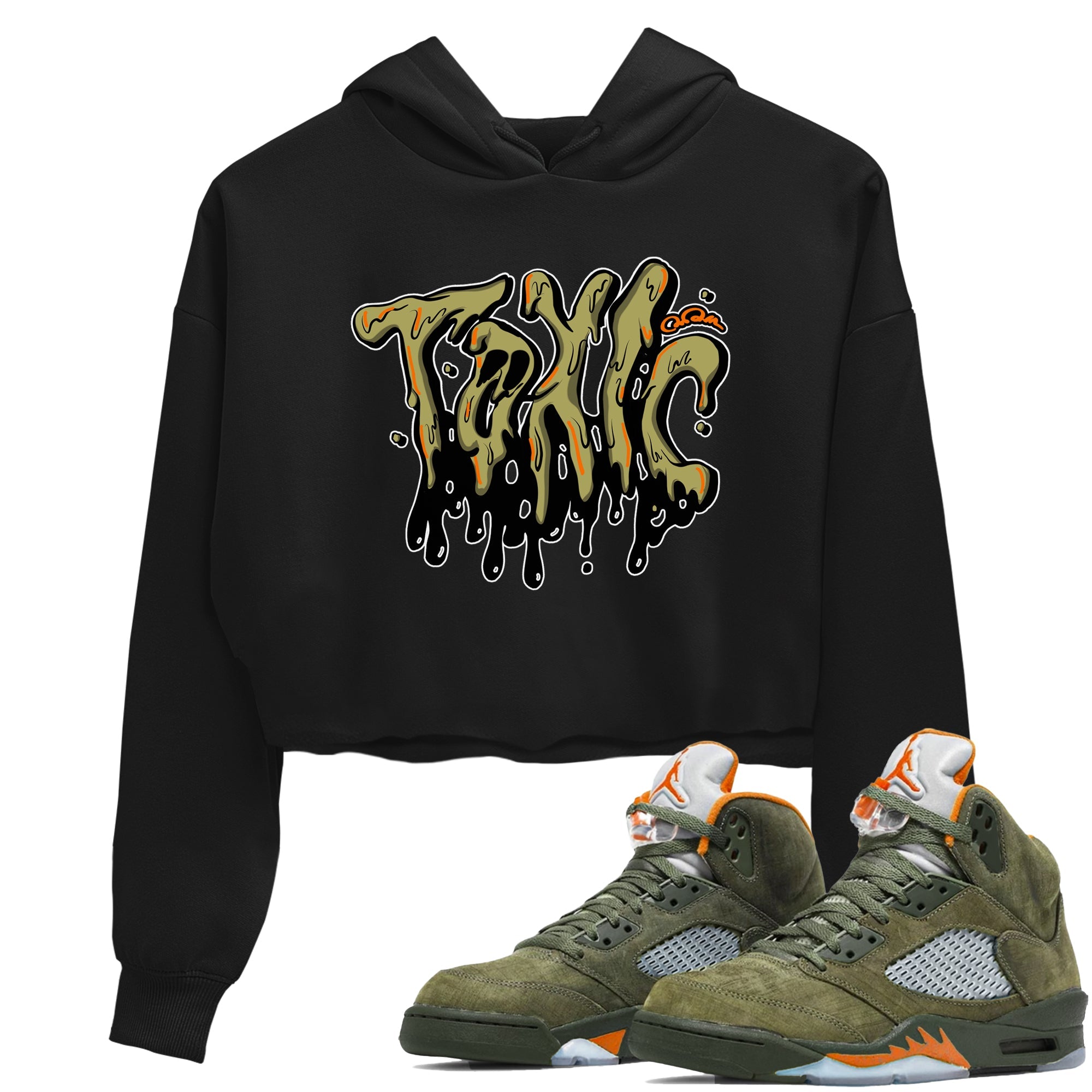 Air Jordan 5 Olive shirt to match jordans Toxic sneaker tees AJ5 Olive Drip Gear Zone Black 1 crop length shirt