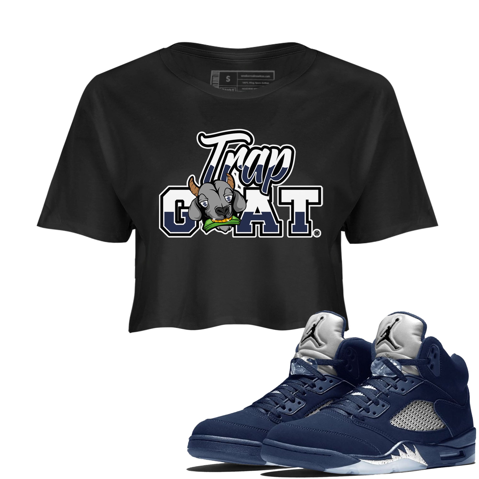 Jordan 5 Retro Georgetown shirt to match jordans Trap Goat Streetwear Sneaker Shirt Air Jordan 5 Georgetown Drip Gear Zone Sneaker Matching Clothing Black 1 Crop T-Shirt