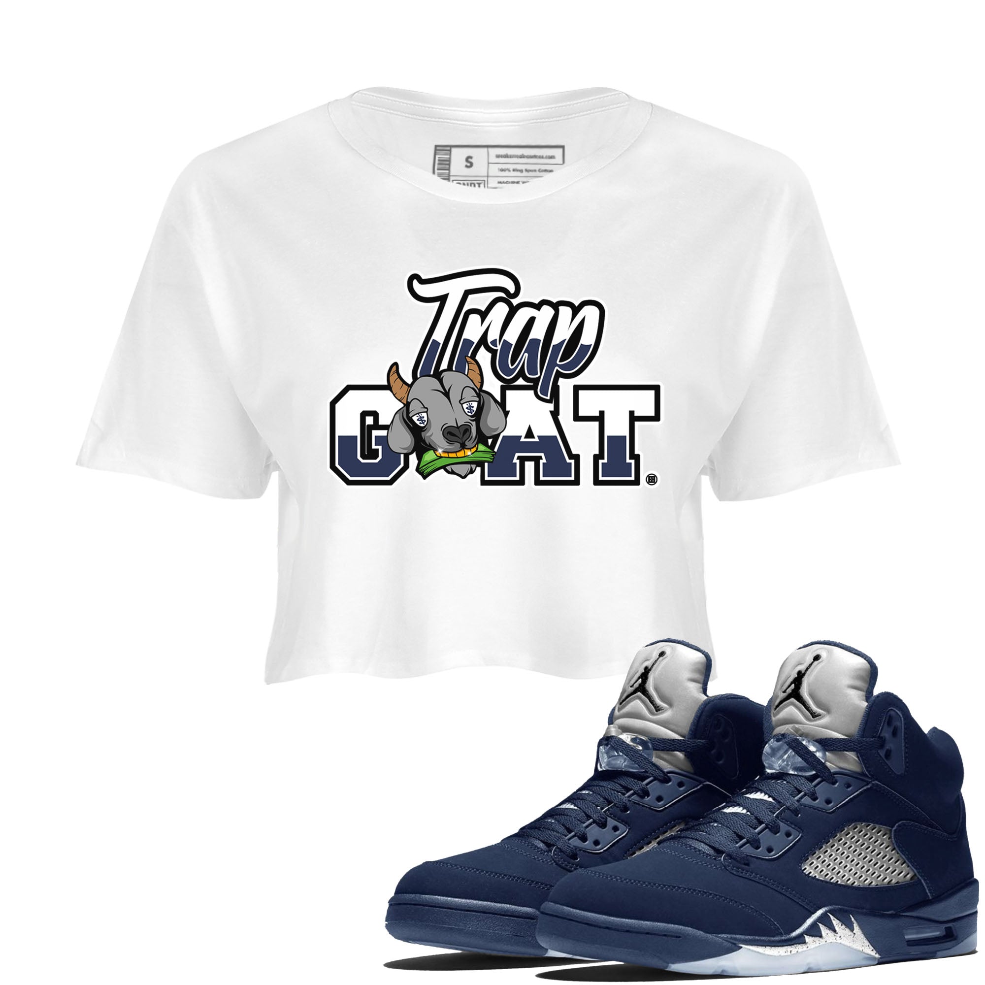 Jordan 5 Retro Georgetown shirt to match jordans Trap Goat Streetwear Sneaker Shirt Air Jordan 5 Georgetown Drip Gear Zone Sneaker Matching Clothing White 1 Crop T-Shirt