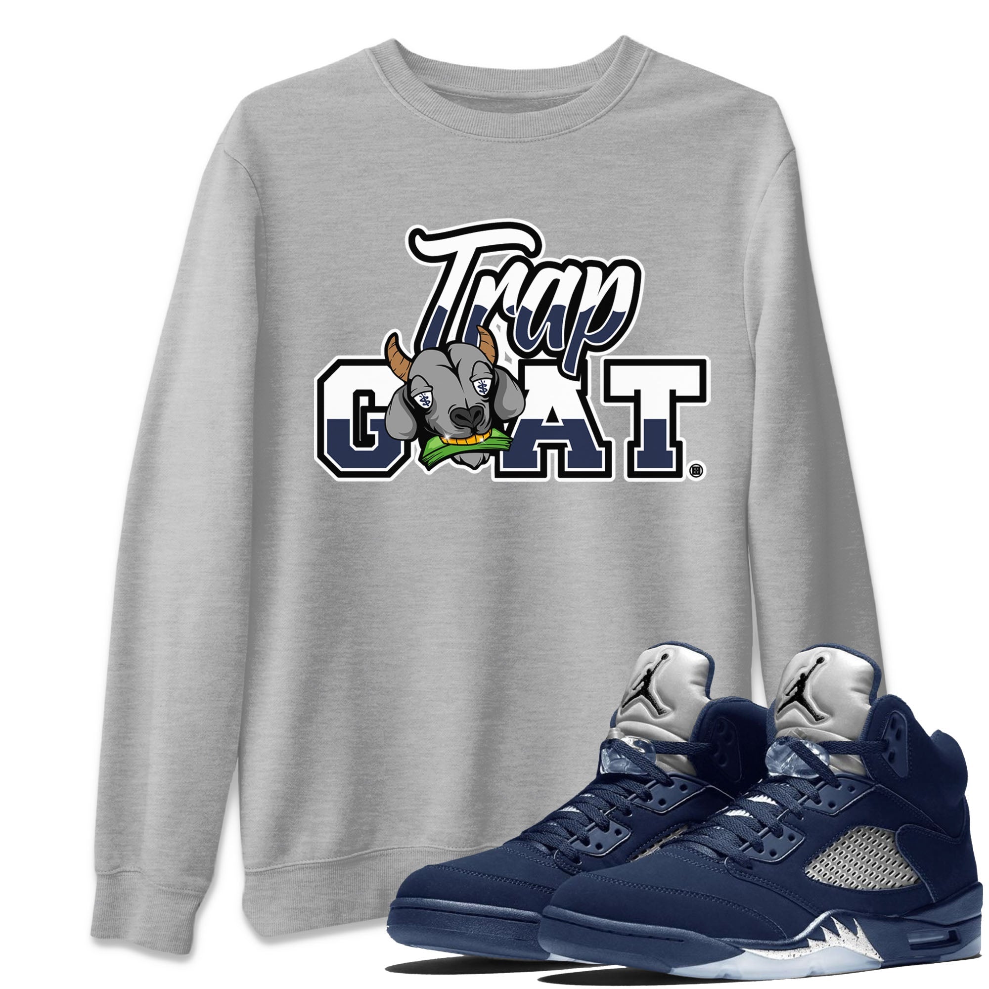 Jordan 5 Retro Georgetown shirt to match jordans Trap Goat Streetwear Sneaker Shirt Air Jordan 5 Georgetown Drip Gear Zone Sneaker Matching Clothing Unisex Heather Grey 1 T-Shirt