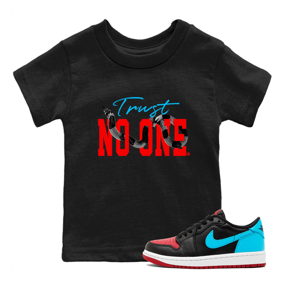 Jordan 1 Low UNC to Chicago shirt to match jordans Trust No One Streetwear Sneaker Shirt Air Jordan 1 UNC to Chicago Drip Gear Zone Sneaker Matching Clothing Baby Toddler Black 1 T-Shirt