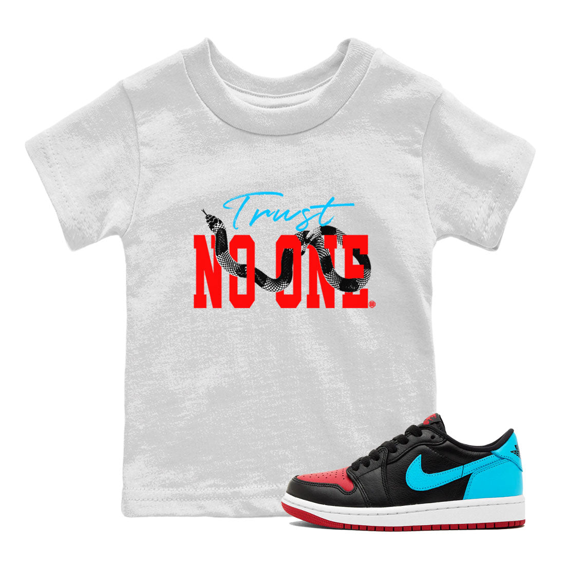 Jordan 1 Low UNC to Chicago shirt to match jordans Trust No One Streetwear Sneaker Shirt Air Jordan 1 UNC to Chicago Drip Gear Zone Sneaker Matching Clothing Baby Toddler White 1 T-Shirt