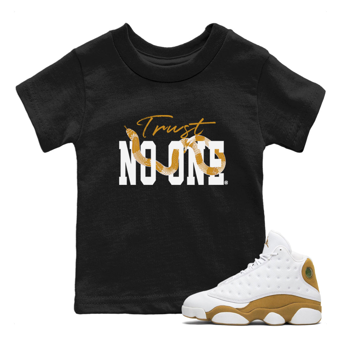 Jordan Retro 13 Wheat Sneaker Matching Tee Trust No One Sneaker Tees 13 Wheat Sneaker T-Shirt Kids Shirts Black 1