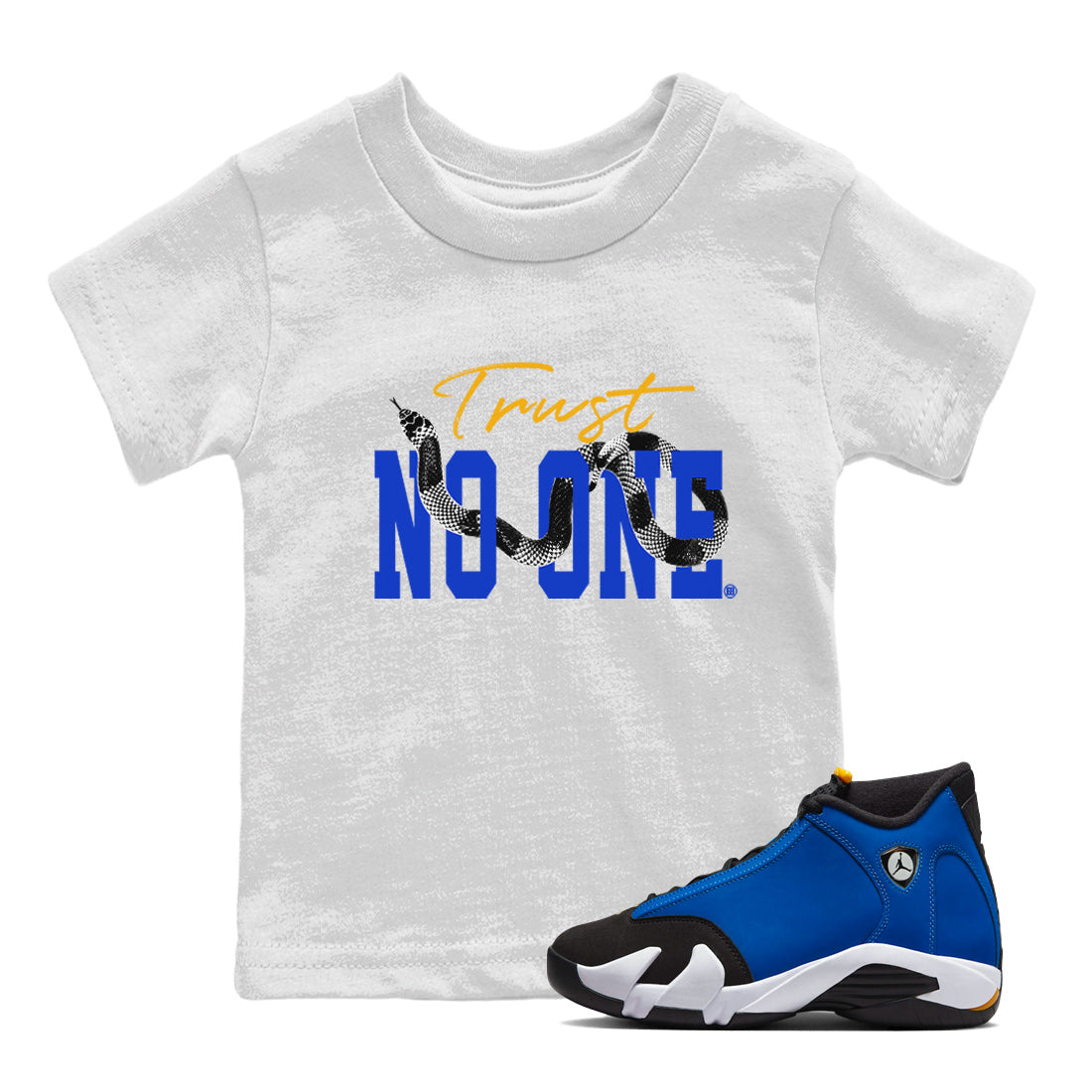 Air Jordan 14 Laney Sneaker Match Tees Trust No One Streetwear Sneaker Shirt Jordan 14 Laney Sneaker Release Tees Kids Shirts White 1