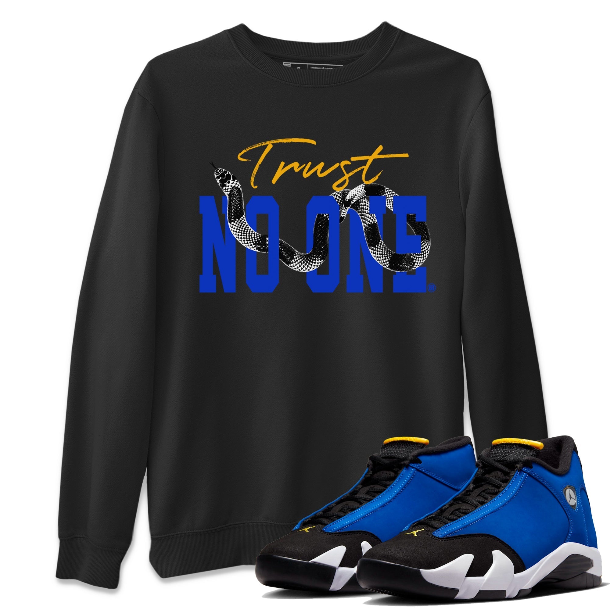 Air Jordan 14 Laney Sneaker Match Tees Trust No One Streetwear Sneaker Shirt Jordan 14 Laney Sneaker Release Tees Unisex Shirts Black 1
