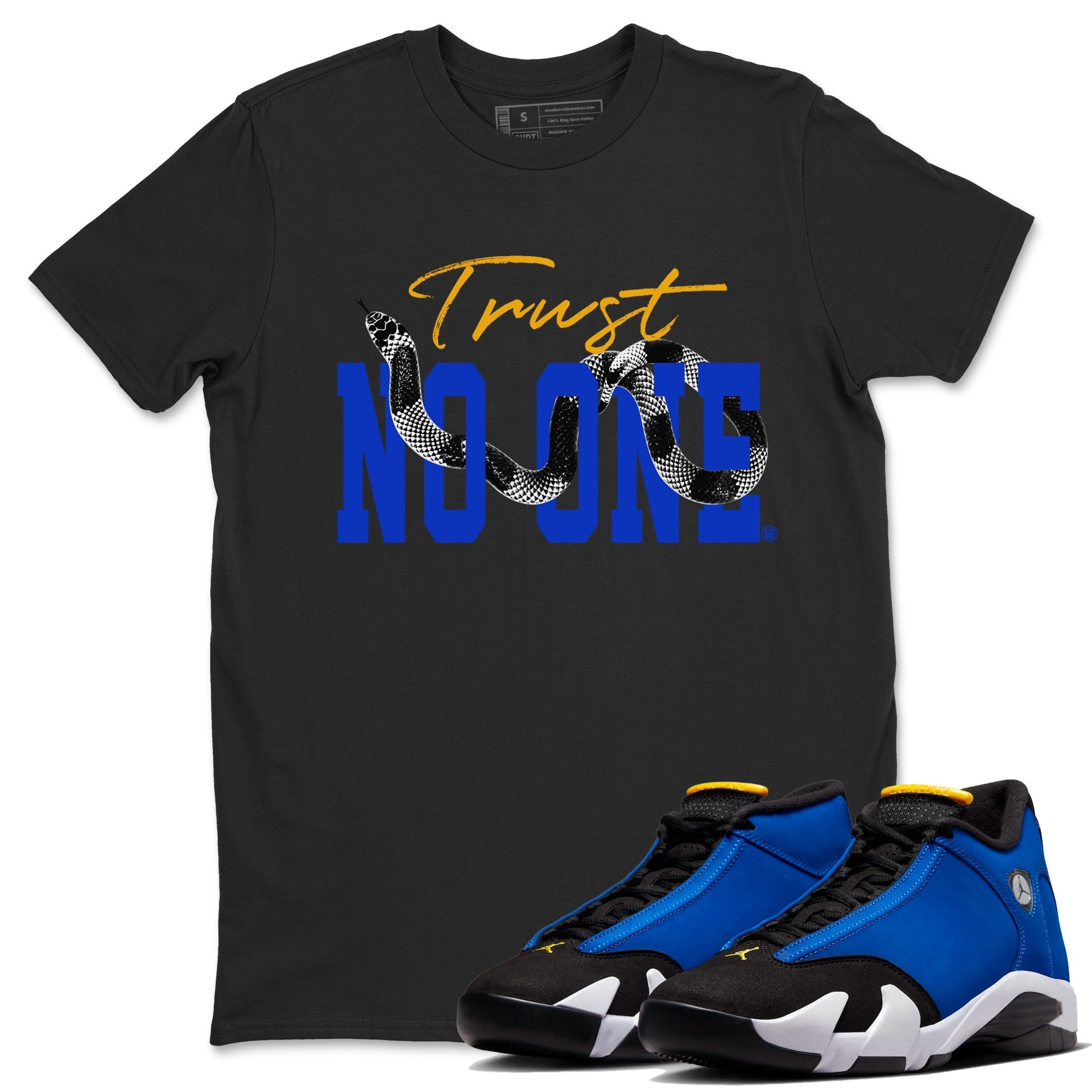 Air Jordan 14 Laney Sneaker Match Tees Trust No One Streetwear Sneaker Shirt Jordan 14 Laney Sneaker Release Tees Unisex Shirts Black 1