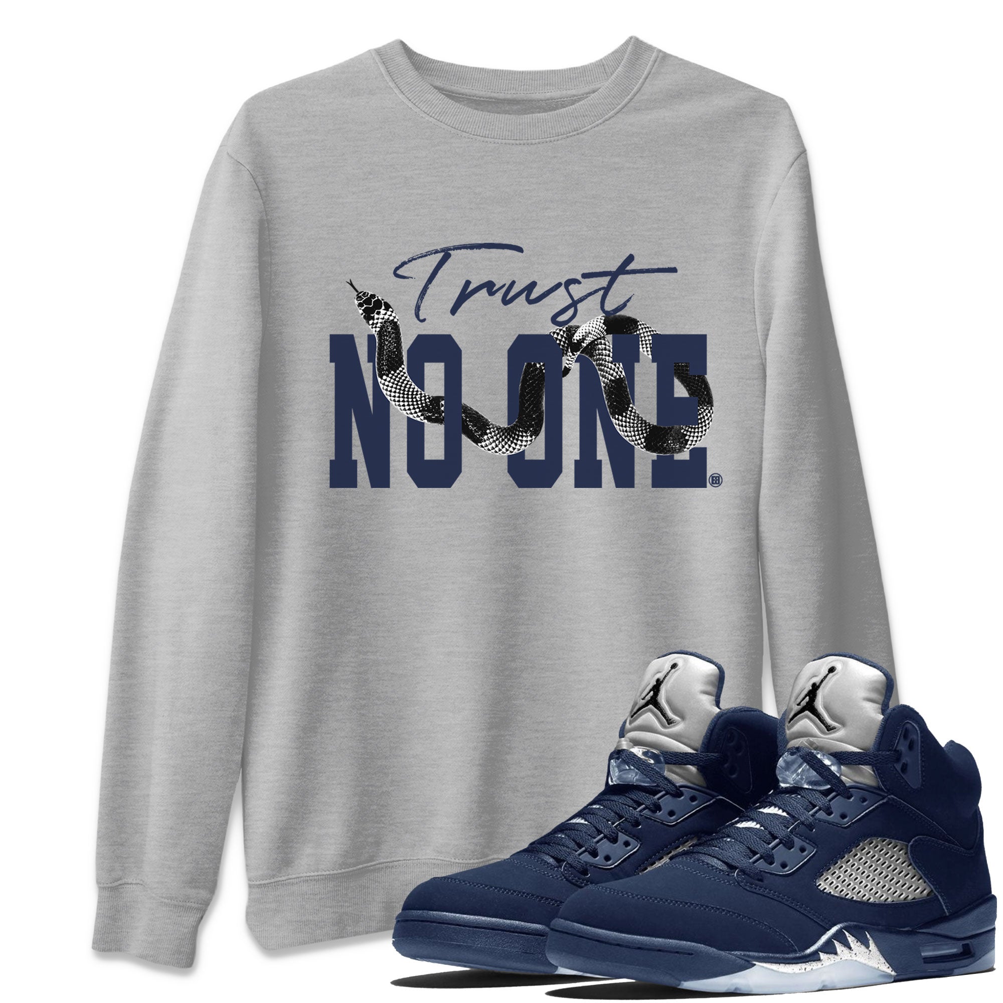 Air Jordan 5 Retro Georgetown shirt to match jordans Trust No One Streetwear Sneaker Shirt Air Jordan 5 Georgetown Drip Gear Zone Sneaker Matching Clothing Unisex Heather Grey 1 T-Shirt