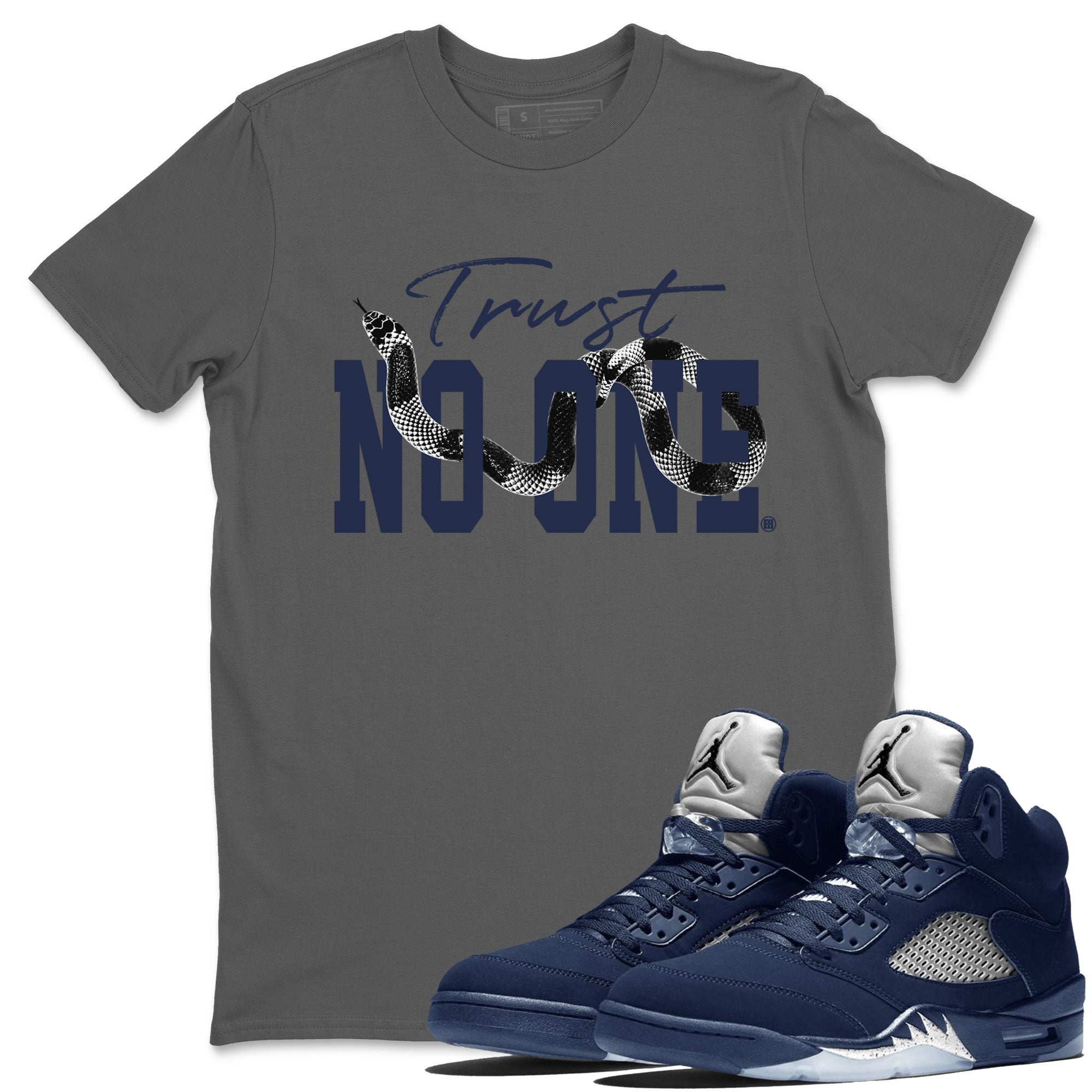Air Jordan 5 Retro Georgetown shirt to match jordans Trust No One Streetwear Sneaker Shirt Air Jordan 5 Georgetown Drip Gear Zone Sneaker Matching Clothing Unisex Cool Grey 1 T-Shirt