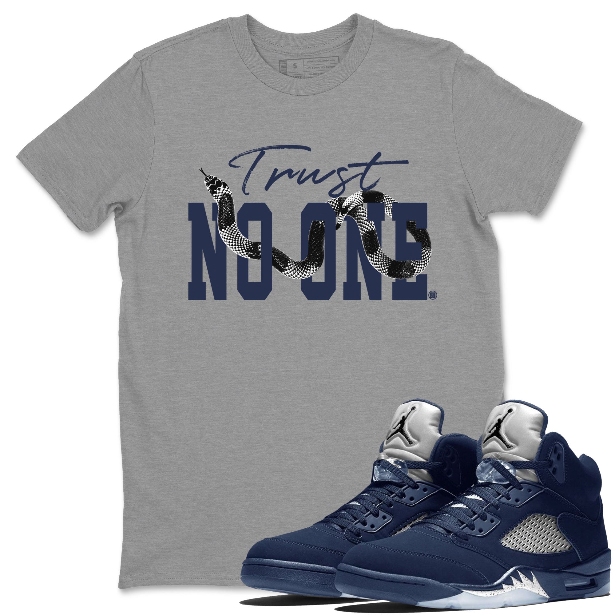 Air Jordan 5 Retro Georgetown shirt to match jordans Trust No One Streetwear Sneaker Shirt Air Jordan 5 Georgetown Drip Gear Zone Sneaker Matching Clothing Unisex Heather Grey 1 T-Shirt