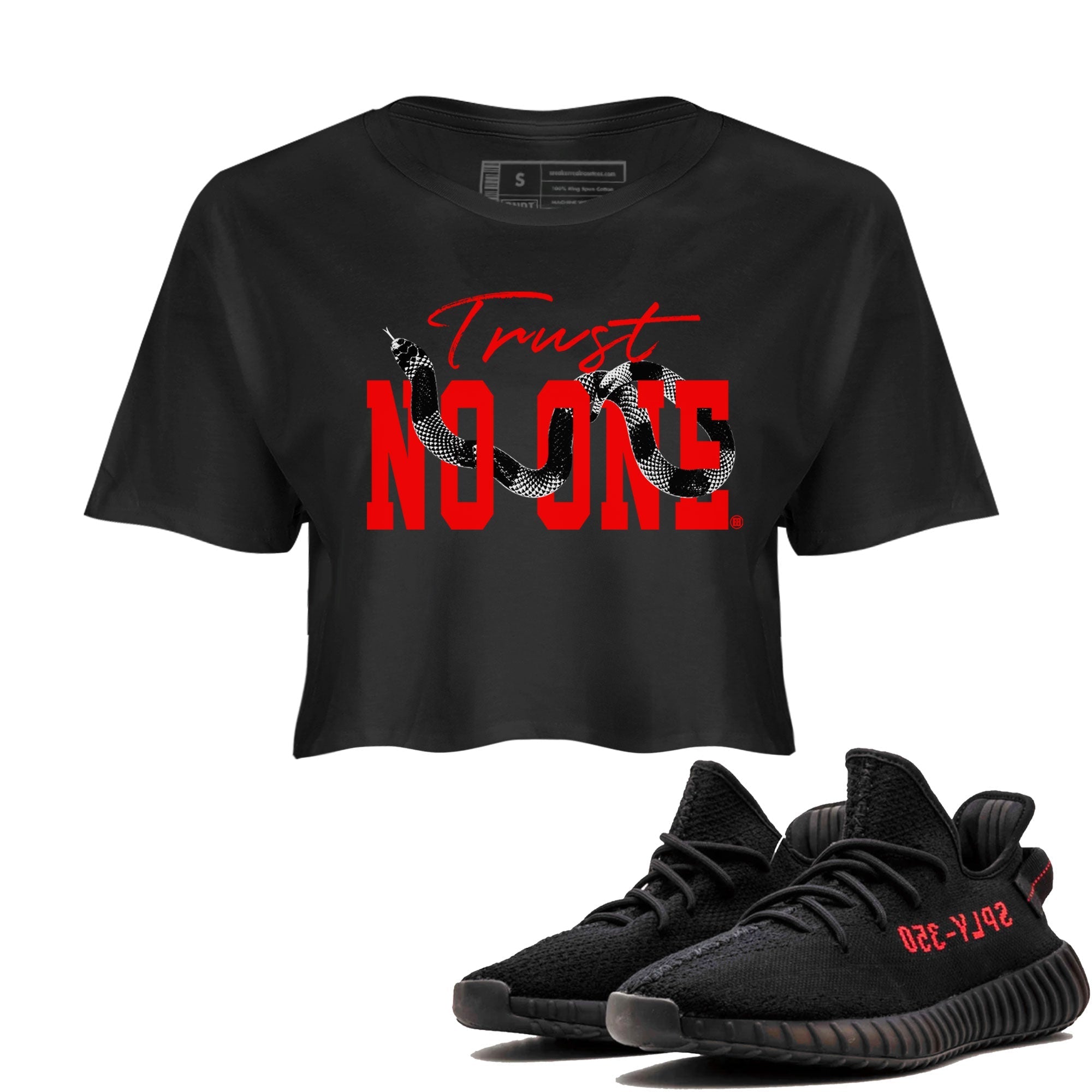 Adidas Yeezy Boost 350 V2 Bred shirt to match jordans Trust No One Streetwear Sneaker Shirt Yeezy 350 Bred Drip Gear Zone Sneaker Matching Clothing Black 1 Crop T-Shirt