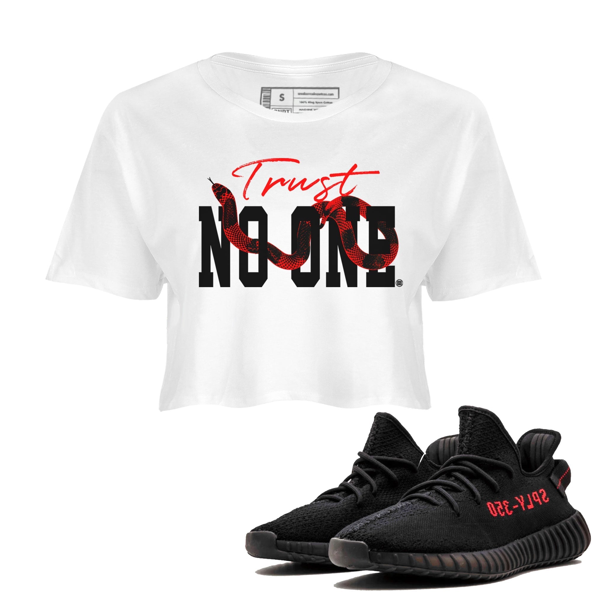 Adidas Yeezy Boost 350 V2 Bred shirt to match jordans Trust No One Streetwear Sneaker Shirt Yeezy 350 Bred Drip Gear Zone Sneaker Matching Clothing White 1 Crop T-Shirt