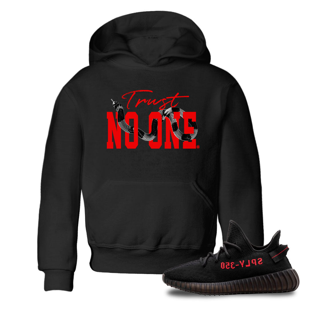 Adidas Yeezy Boost 350 V2 Bred shirt to match jordans Trust No One Streetwear Sneaker Shirt Yeezy 350 Bred Drip Gear Zone Sneaker Matching Clothing Baby Toddler Black 1 T-Shirt