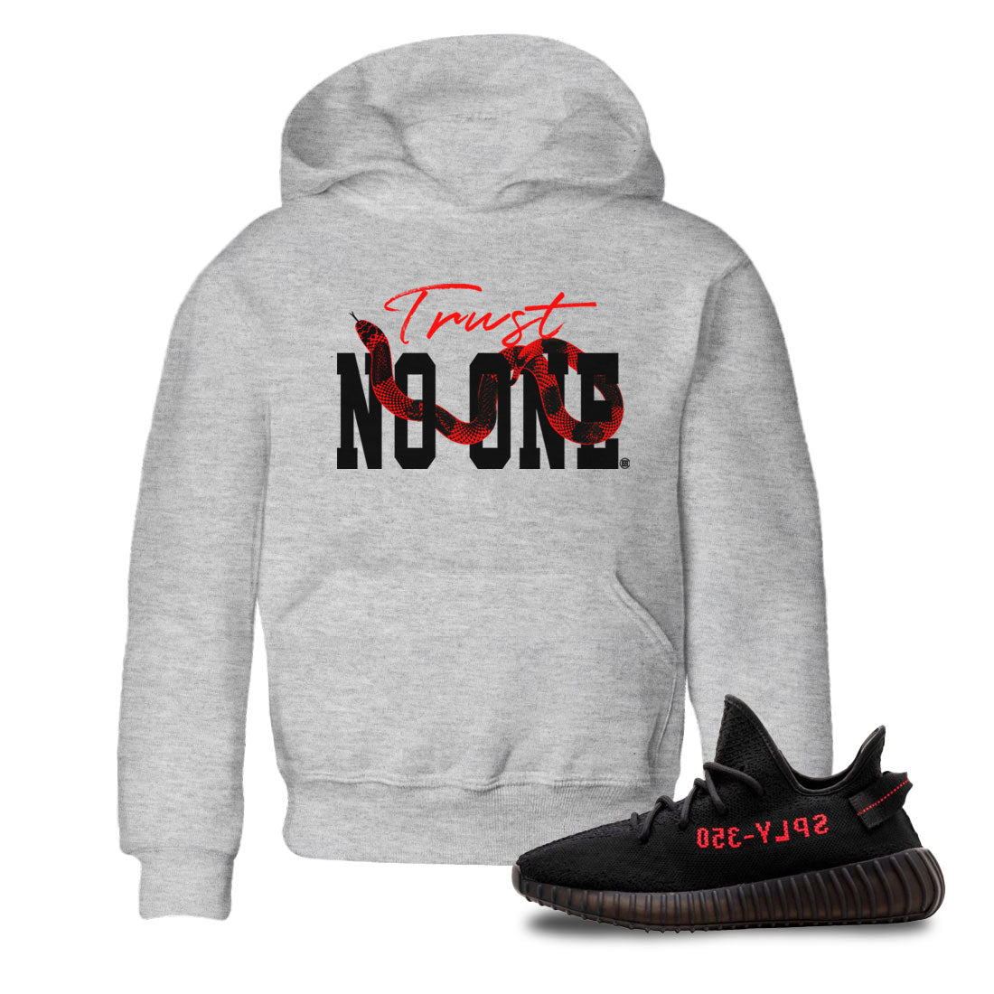 Adidas Yeezy Boost 350 V2 Bred shirt to match jordans Trust No One Streetwear Sneaker Shirt Yeezy 350 Bred Drip Gear Zone Sneaker Matching Clothing Baby Toddler Heather Grey 1 T-Shirt