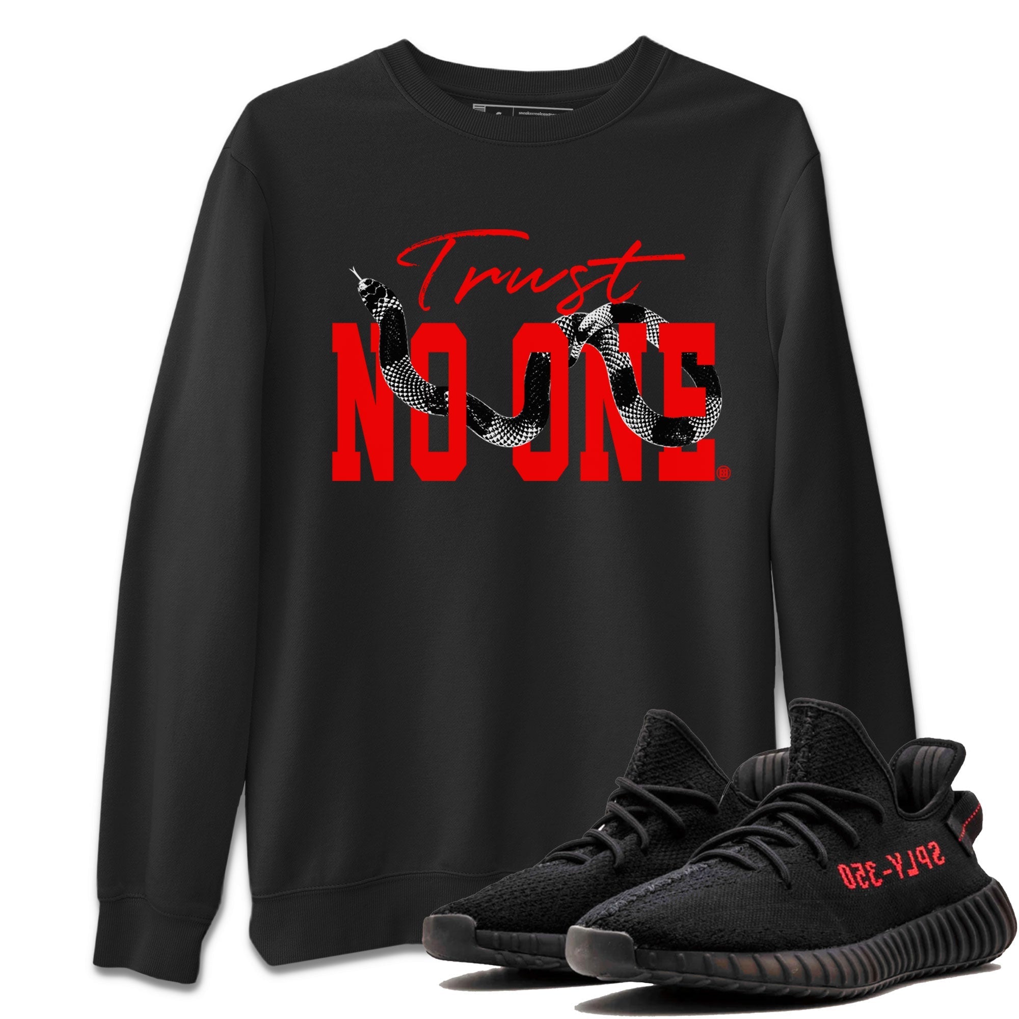 Adidas Yeezy Boost 350 V2 Bred shirt to match jordans Trust No One Streetwear Sneaker Shirt Yeezy 350 Bred Drip Gear Zone Sneaker Matching Clothing Unisex Black 1 T-Shirt