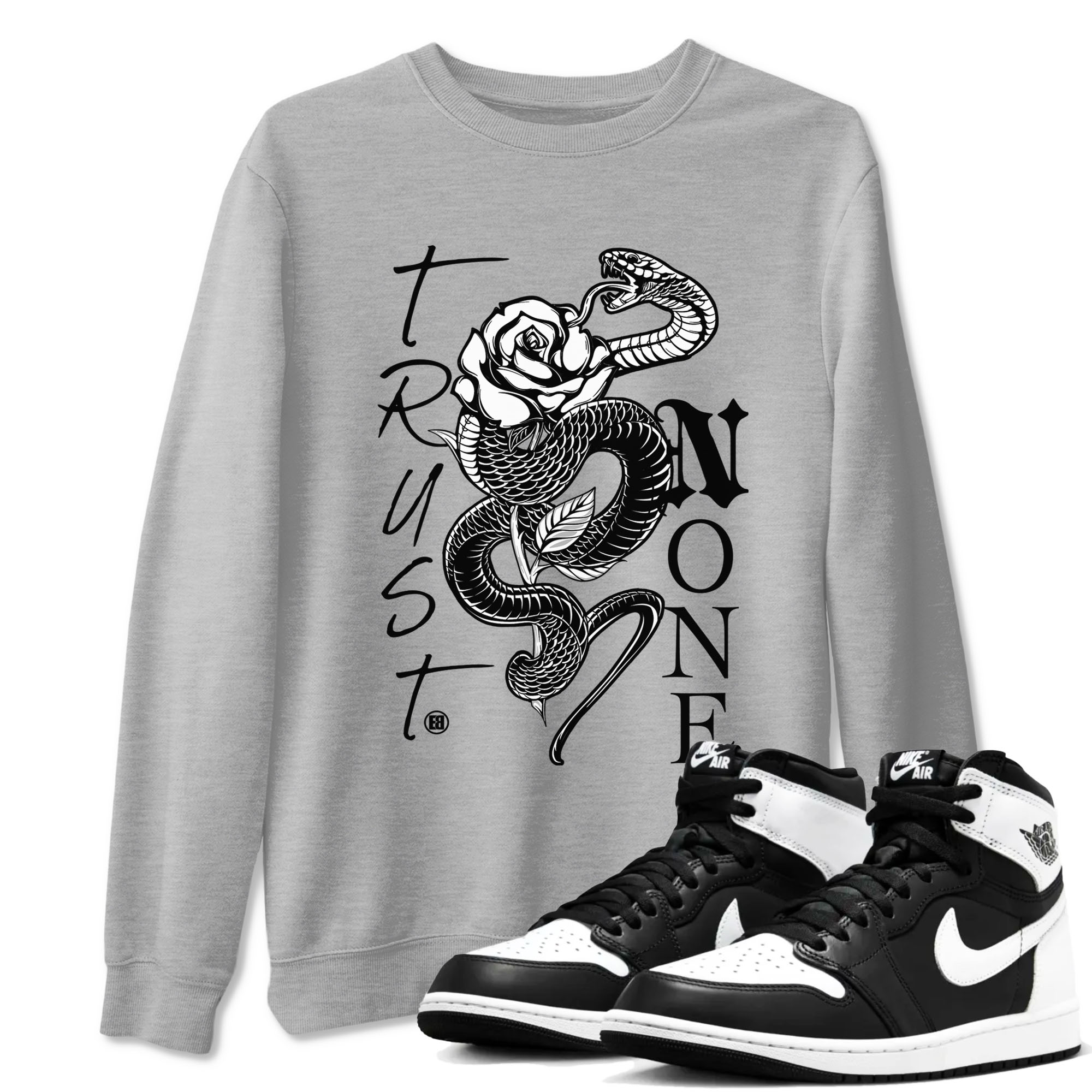 1s Black White shirt to match jordans streetwear brand Trust None sneaker tees Air Jordan 1 Black White Drip Gear Zone unisex cotton Heather Grey 1 crew neck shirt