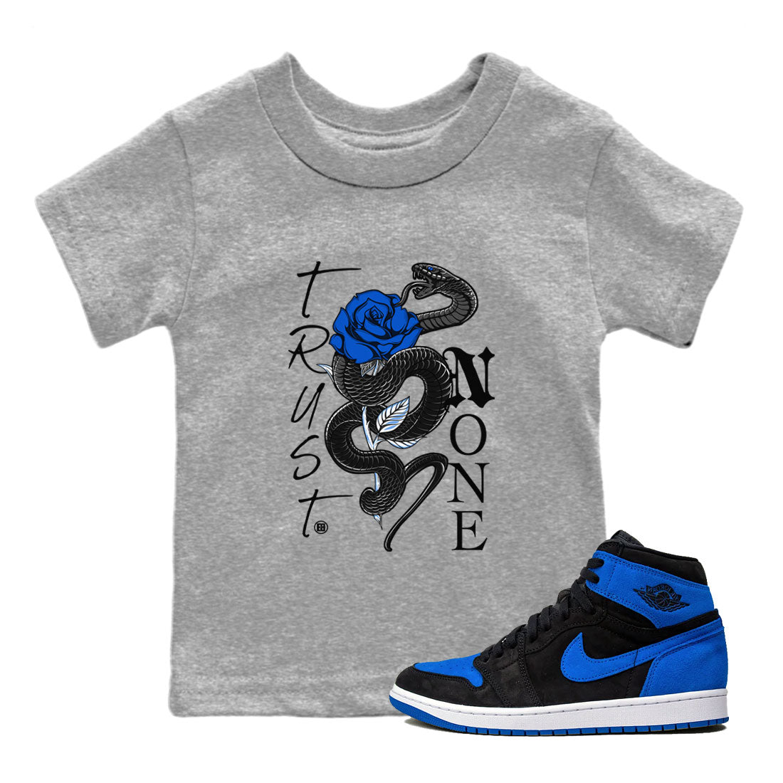 Air Jordan 1 Royal Reimagined shirt to match jordans Trust None sneaker tees Crew Neck Jordan 1 High OG Royal Reimagined Drip Gear Zone Kids Baby Toddler sneaker shirts Heather Grey 1 T-Shirt