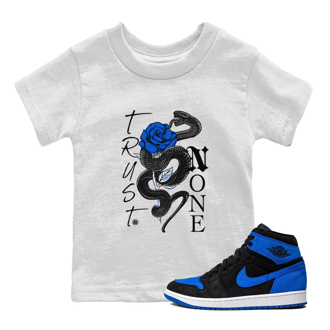 Air Jordan 1 Royal Reimagined shirt to match jordans Trust None sneaker tees Crew Neck Jordan 1 High OG Royal Reimagined Drip Gear Zone Kids Baby Toddler sneaker shirts White 1 T-Shirt