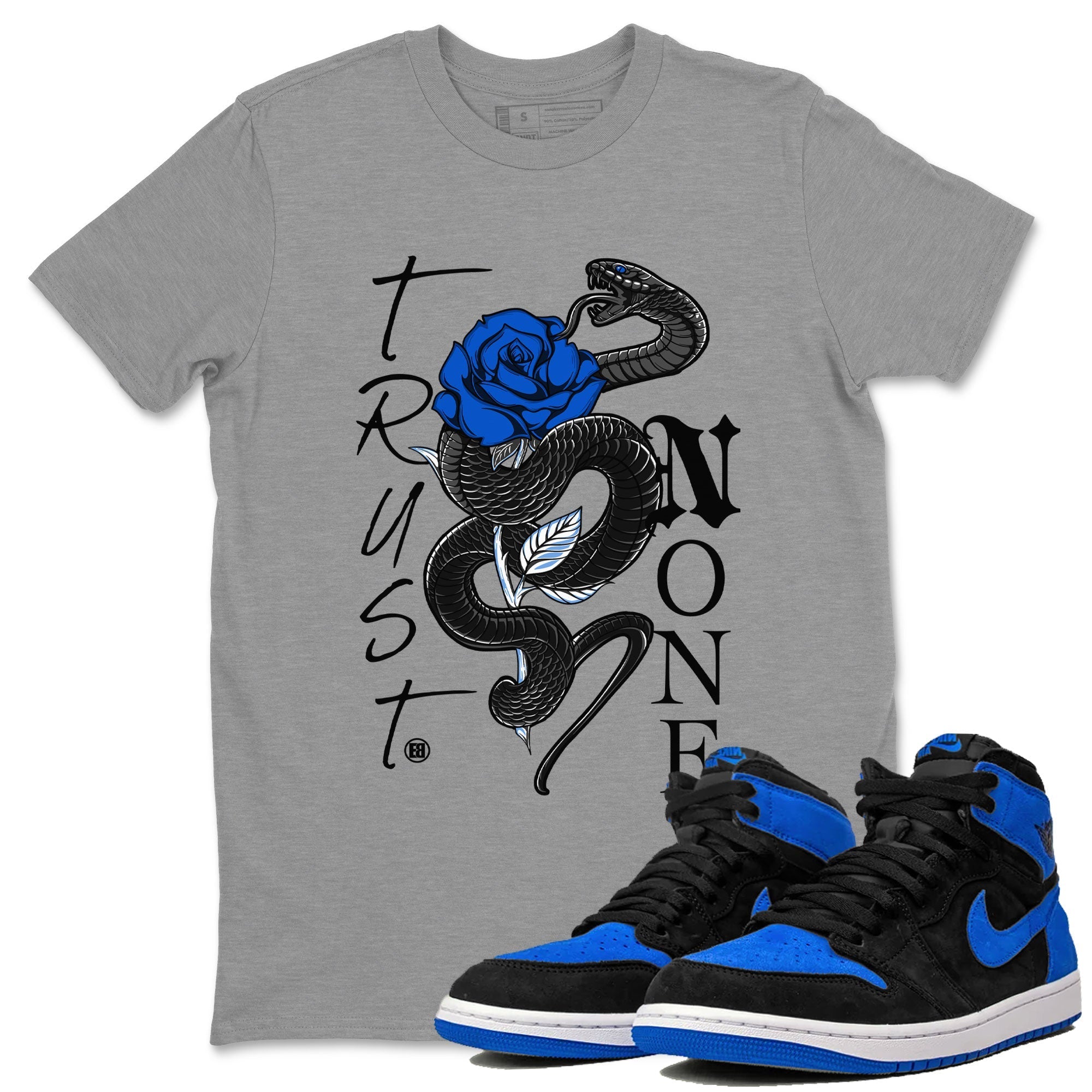 Air Jordan 1 Royal Reimagined shirt to match jordans Trust None sneaker tees Crew Neck Jordan 1 High OG Royal Reimagined Drip Gear Zone Unisex Sneaker Tees and Sneaker Match T-Shirt Casual Shirts Heather Grey 1 T-Shirt