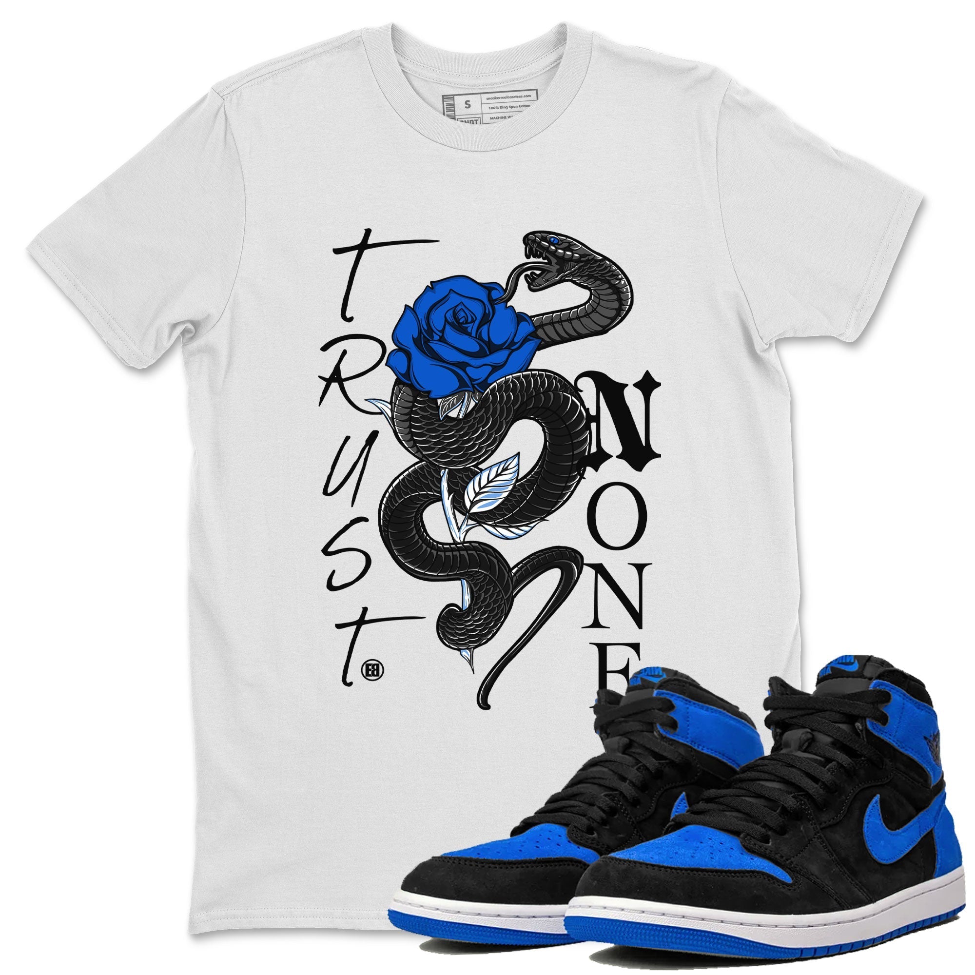 Air Jordan 1 Royal Reimagined shirt to match jordans Trust None sneaker tees Crew Neck Jordan 1 High OG Royal Reimagined Drip Gear Zone Unisex Sneaker Tees and Sneaker Match T-Shirt Casual Shirts White 1 T-Shirt